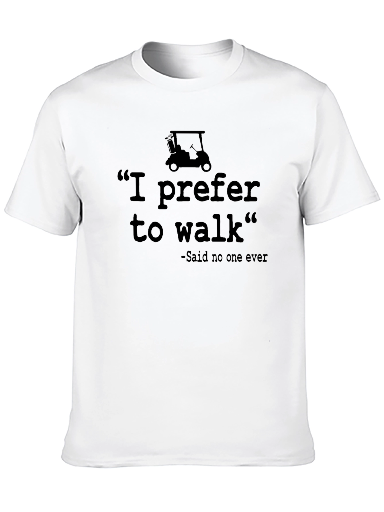 I Prefer to Walk Funny Golf T-Shirt
