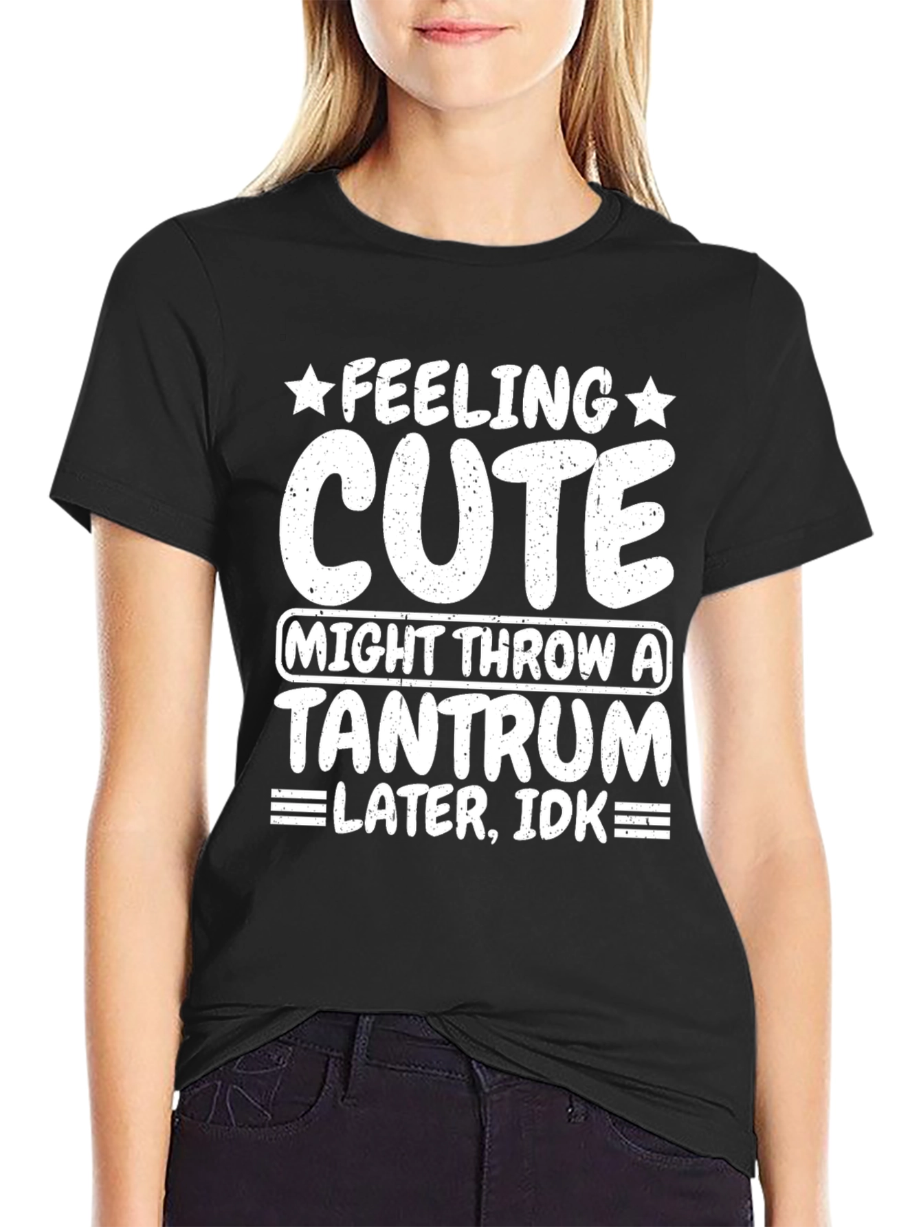 Funny Feeling Cute Tantrum T-Shirt