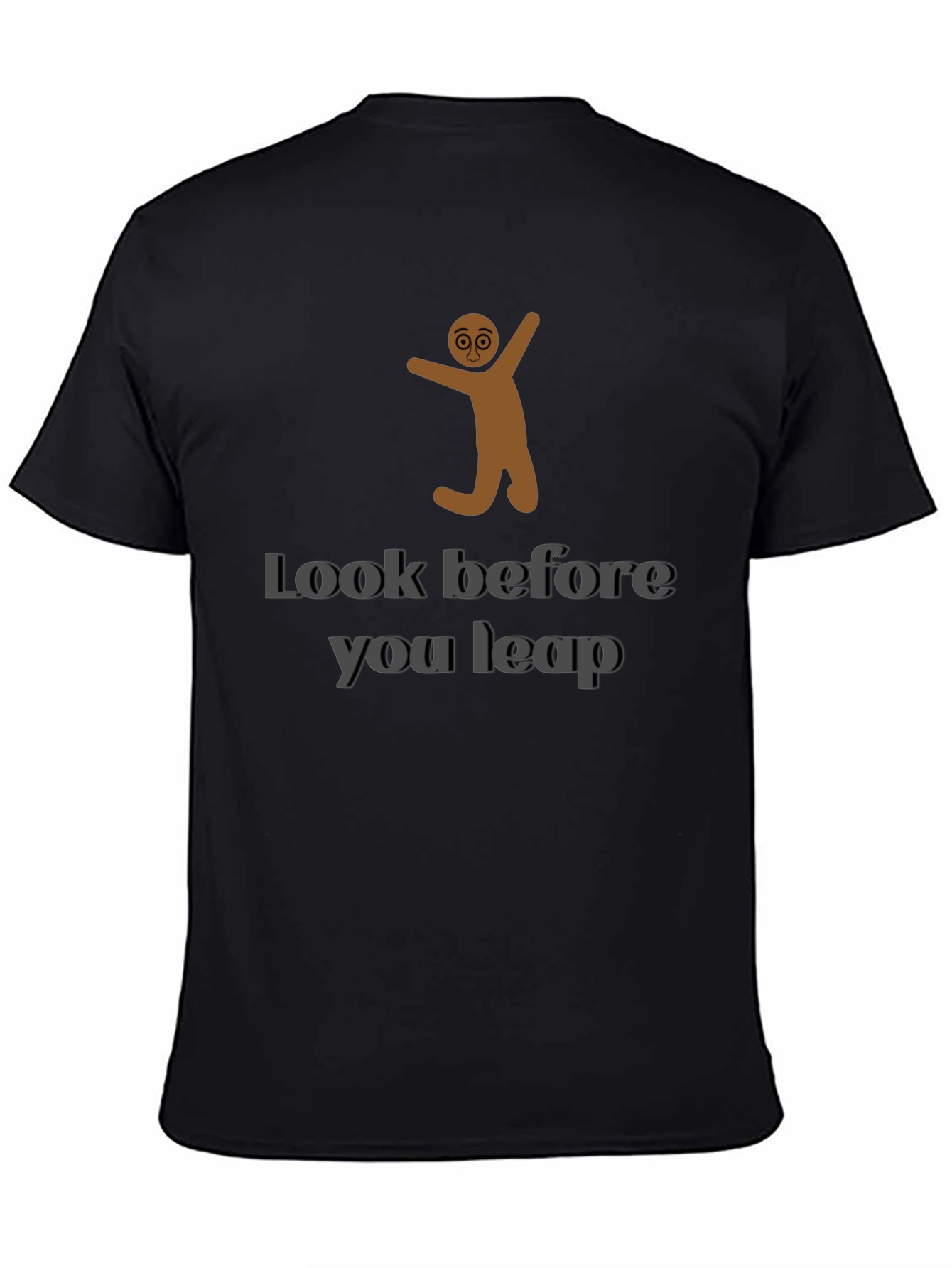 Look Before You Leap Graphic T-Shirt