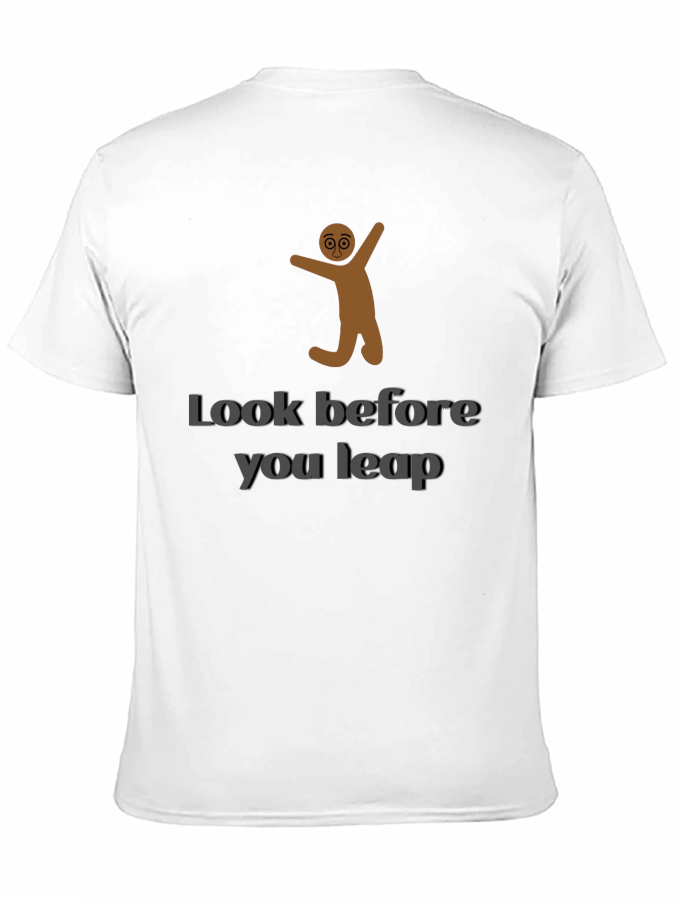 Look Before You Leap Graphic T-Shirt