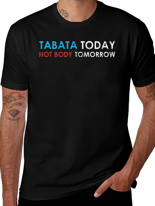 Tabata Today Hot Body Tomorrow Graphic Tee