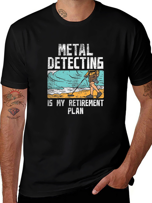 Metal Detecting Retirement Plan T-Shirt