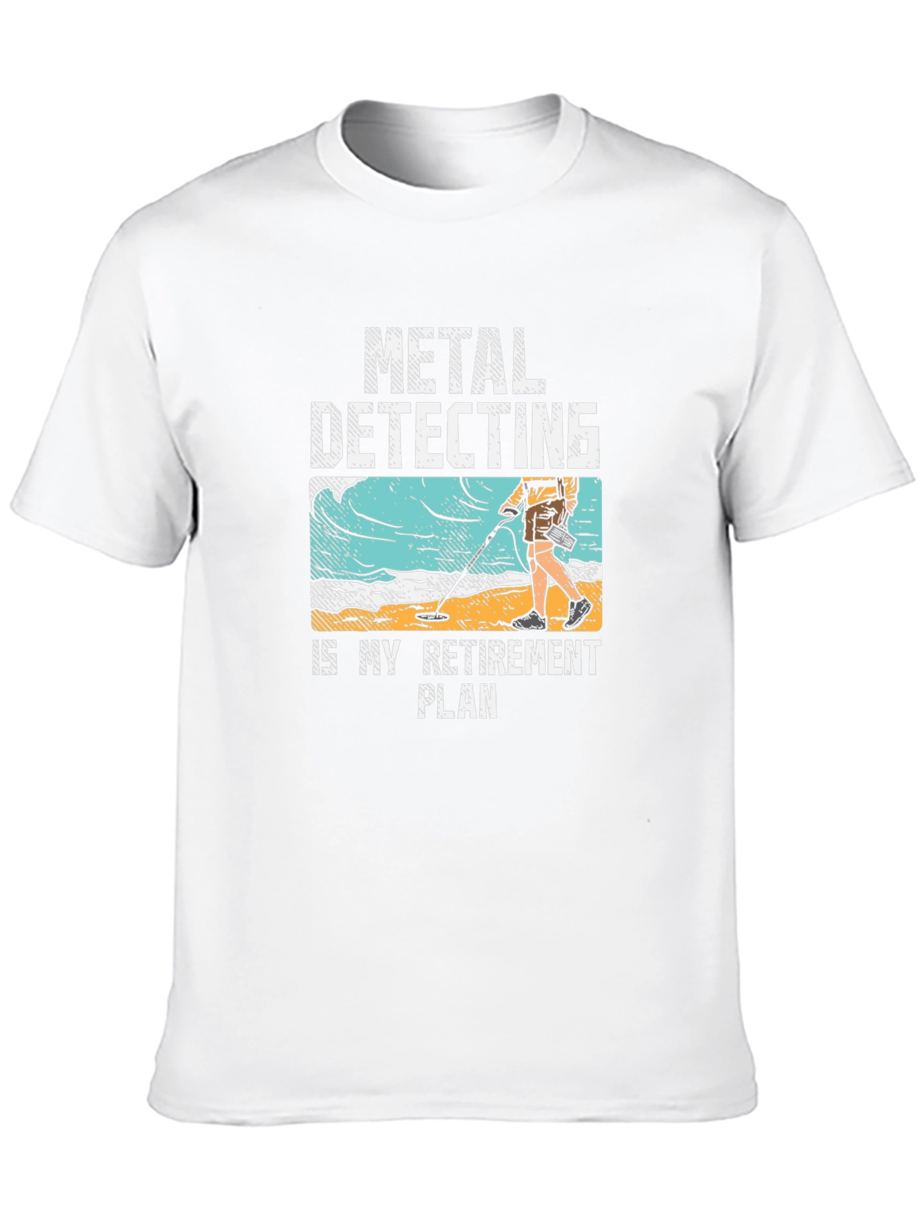Metal Detecting Retirement Plan T-Shirt