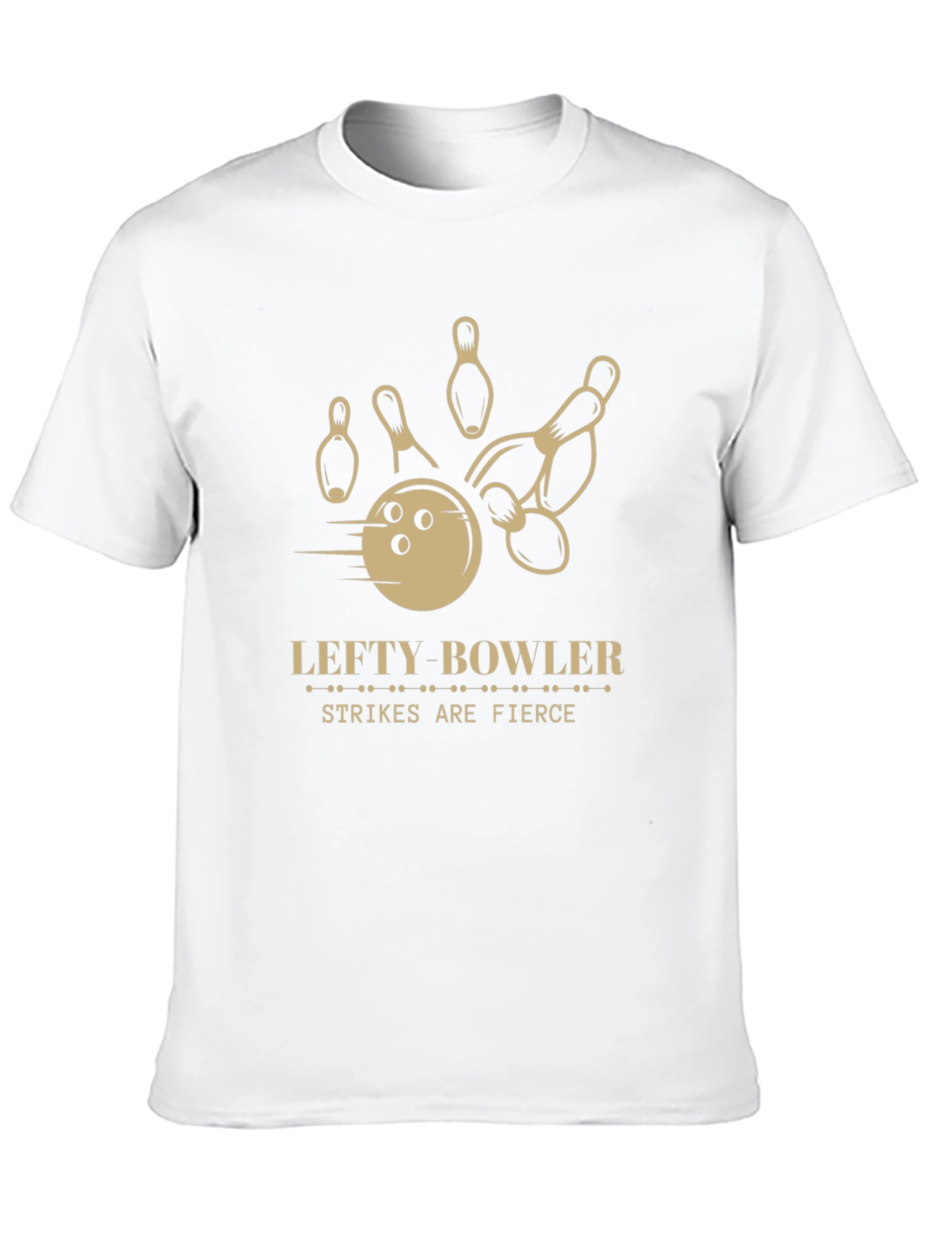 Lefty Bowler Strikes are Fierce T-Shirt