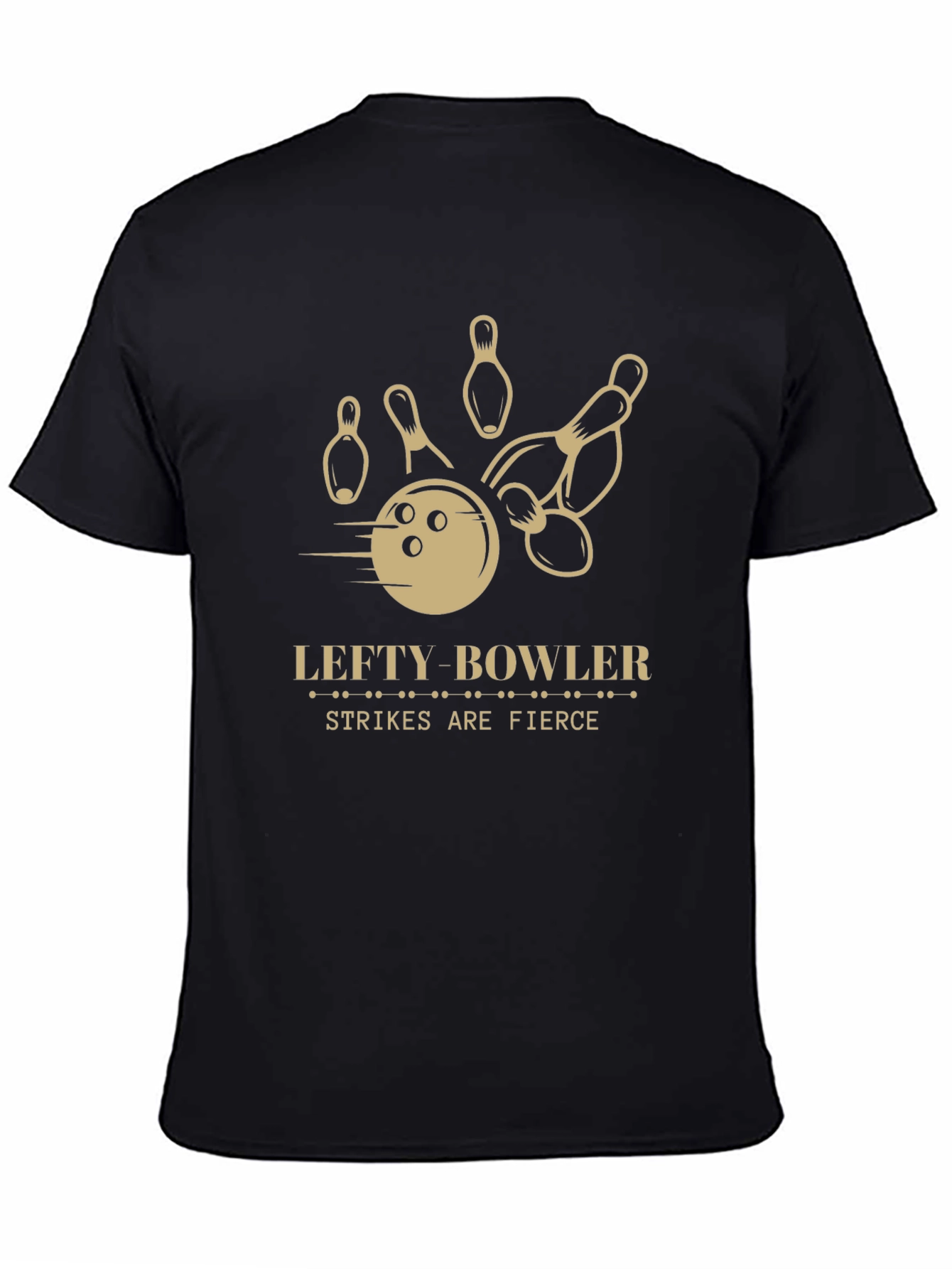 Lefty Bowler Strikes are Fierce T-Shirt