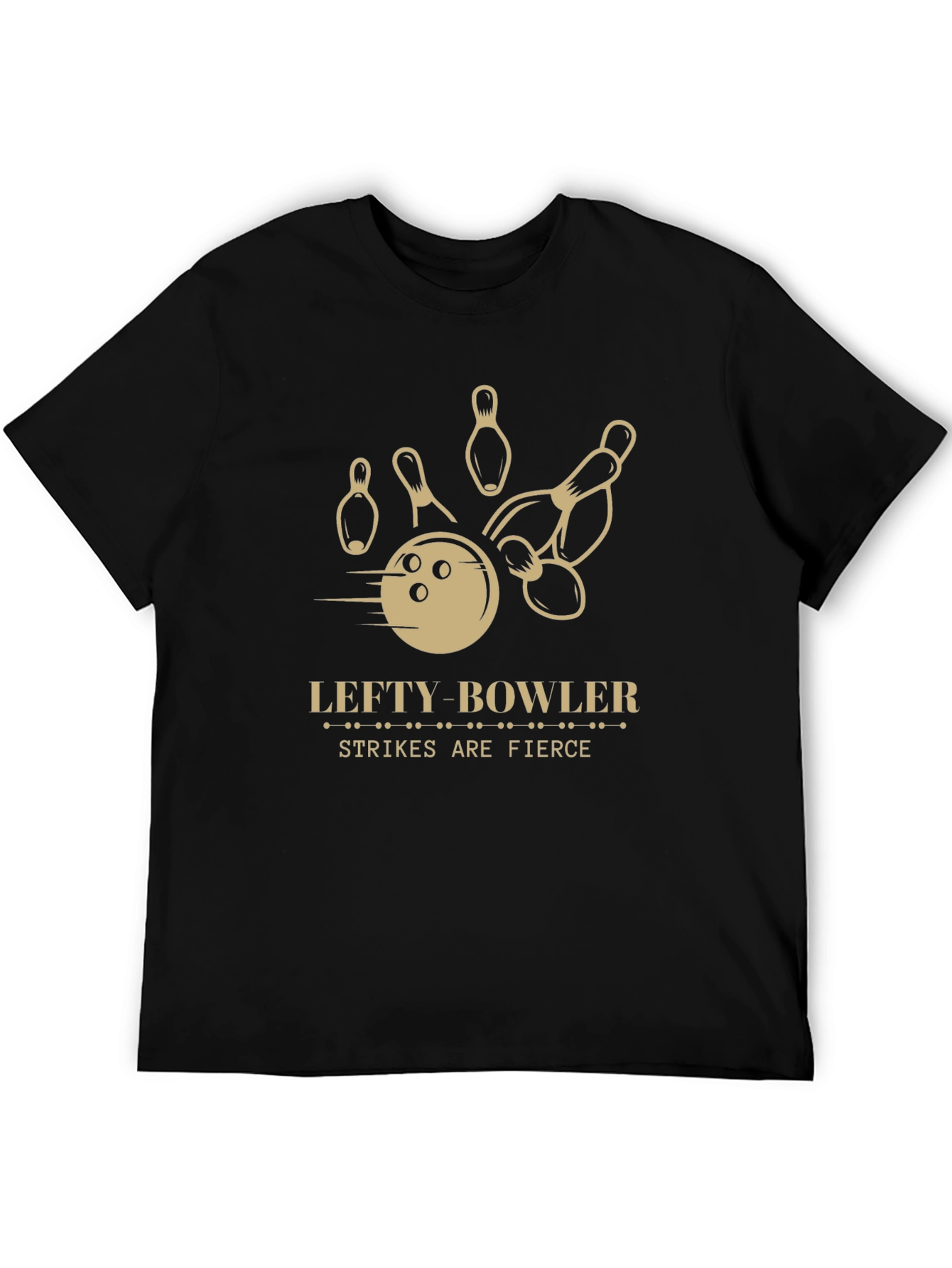 Lefty Bowler Strikes are Fierce T-Shirt