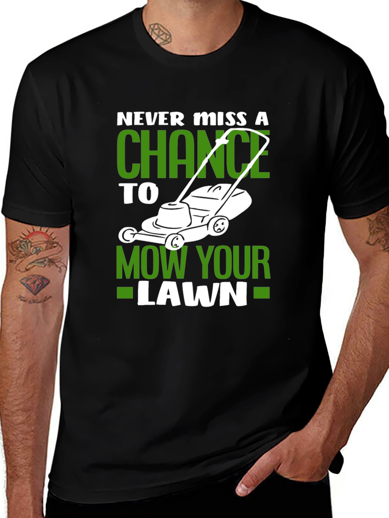 Never Miss A Chance Lawn Mowing T-Shirt