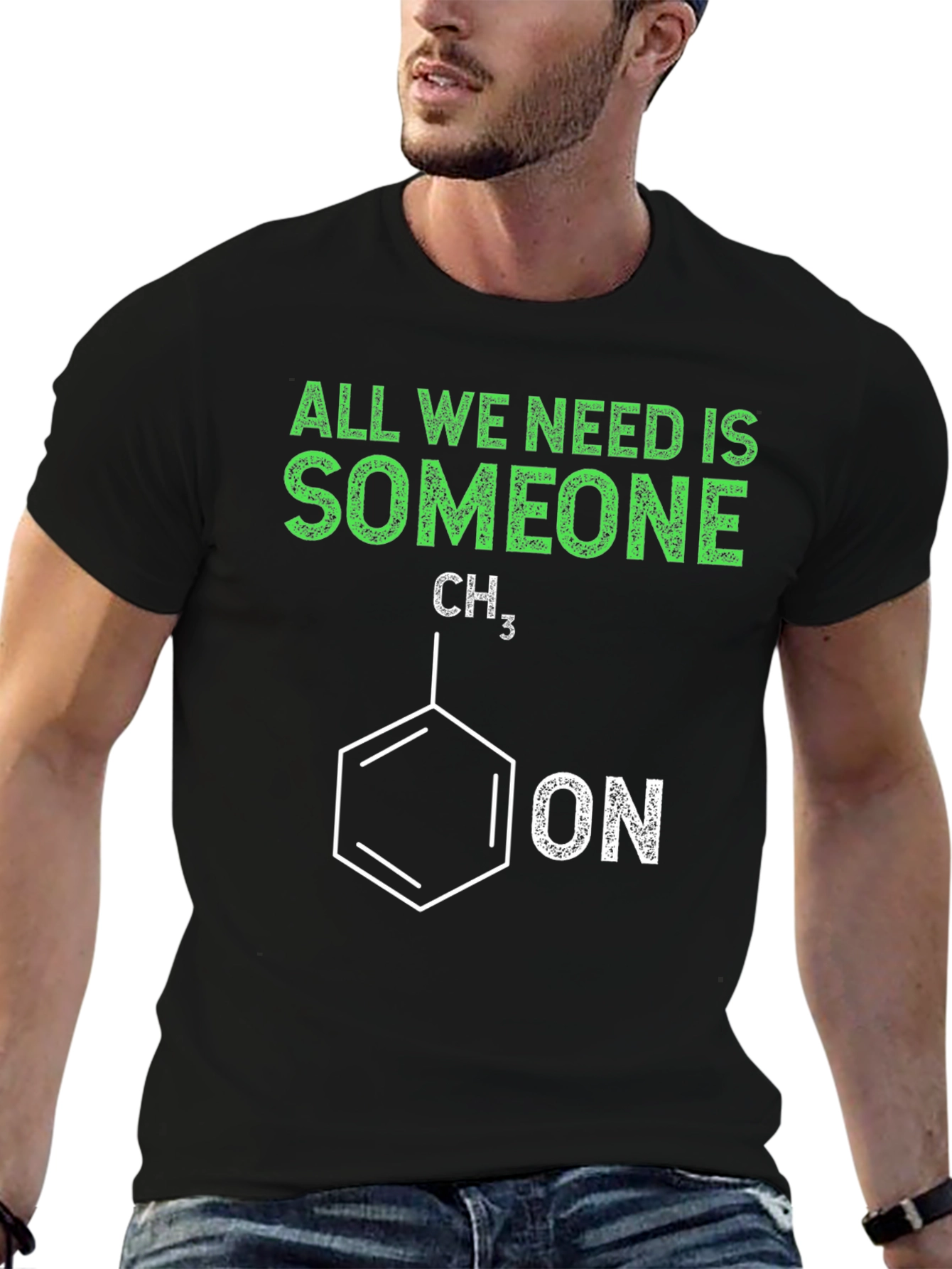 Funny Chemistry T-Shirt - All We Need is Someone