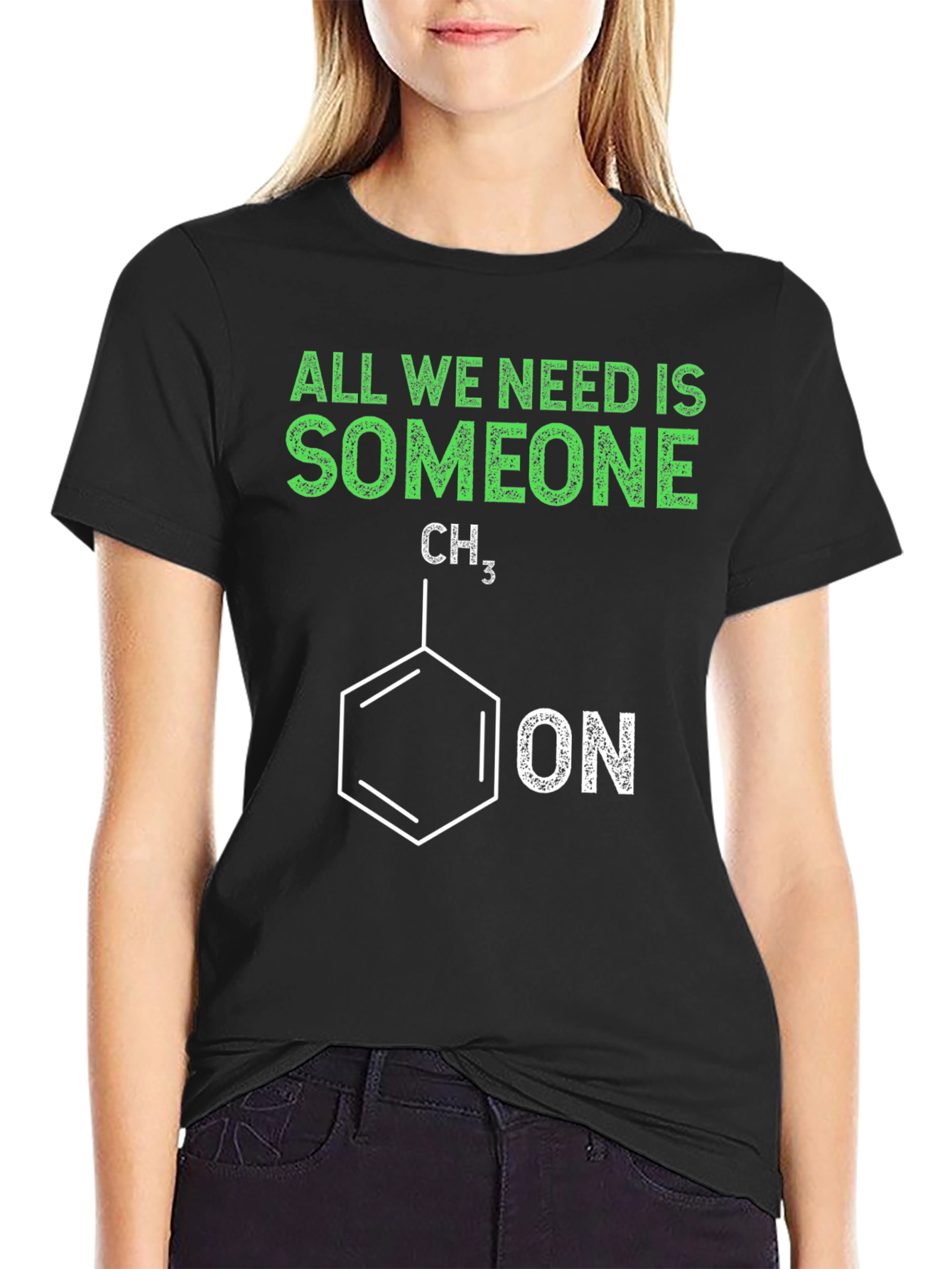 Funny Chemistry T-Shirt - All We Need is Someone