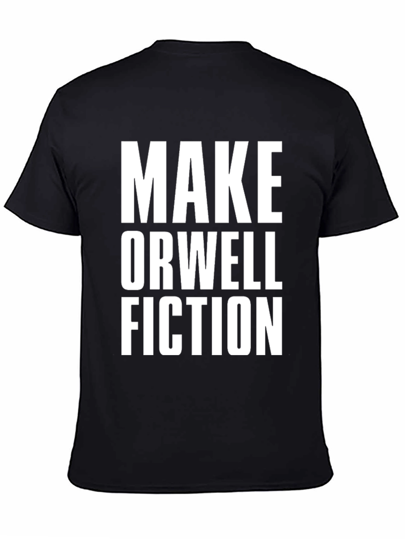 Make Orwell Fiction Black Graphic T-Shirt