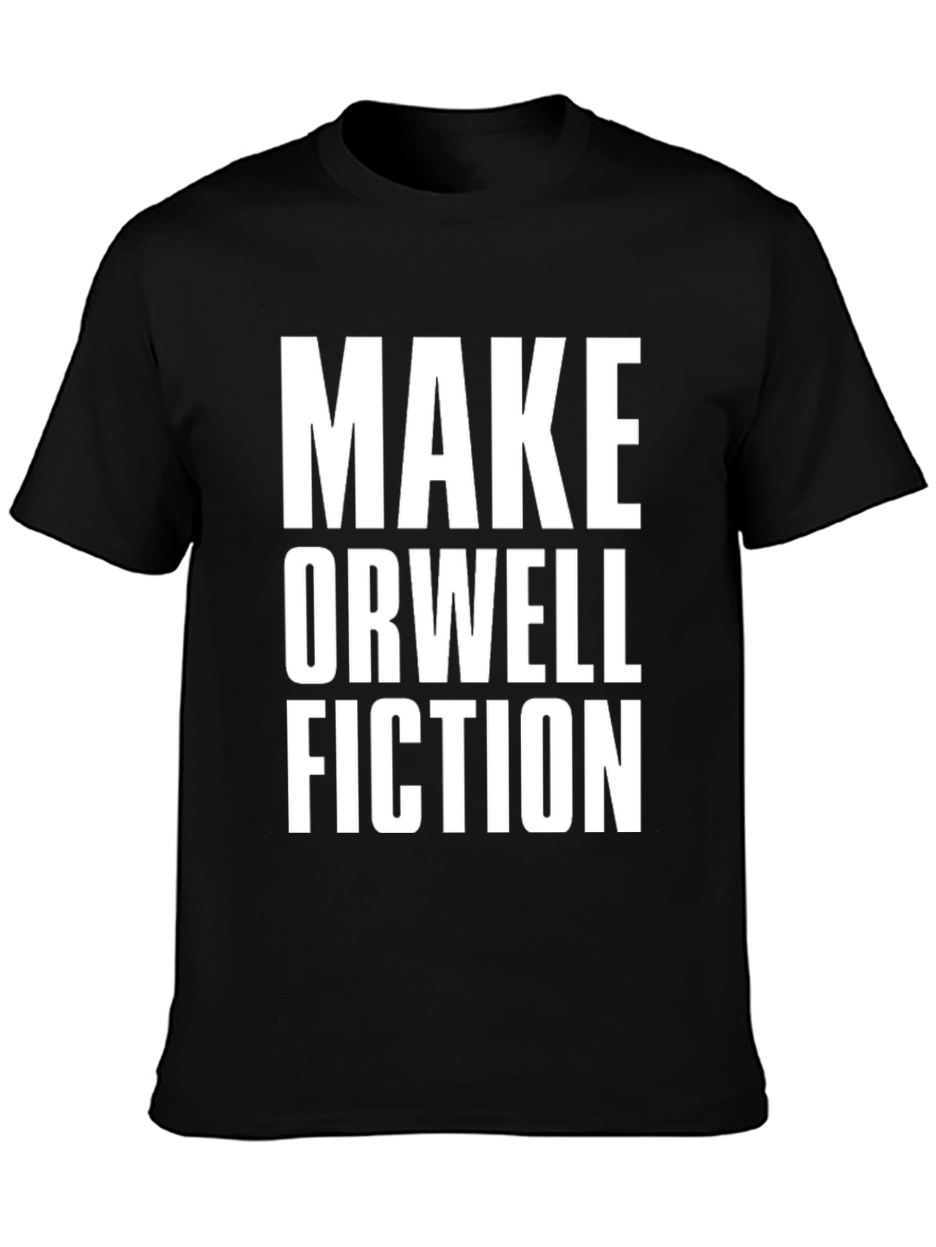 Make Orwell Fiction Black Graphic T-Shirt