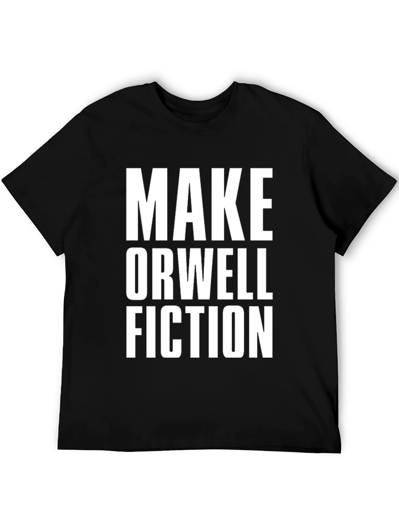Make Orwell Fiction Black Graphic T-Shirt