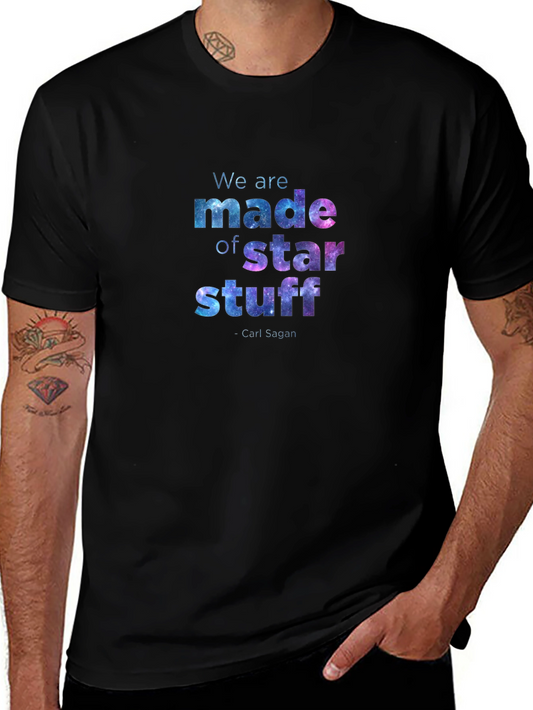 Star Stuff T-Shirt - Carl Sagan Quote Galaxy Design