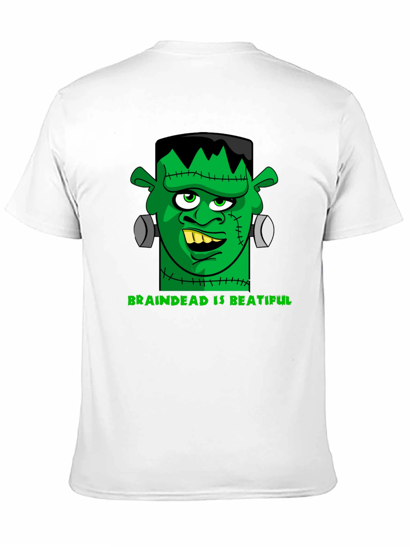 Frankenstein Brain Dead is Beatiful T-Shirt