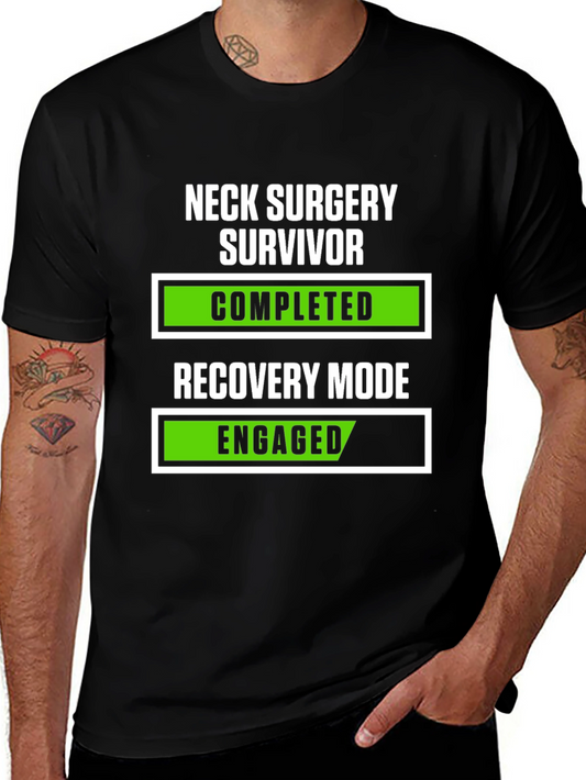 Neck Surgery Survivor Recovery Mode T-Shirt