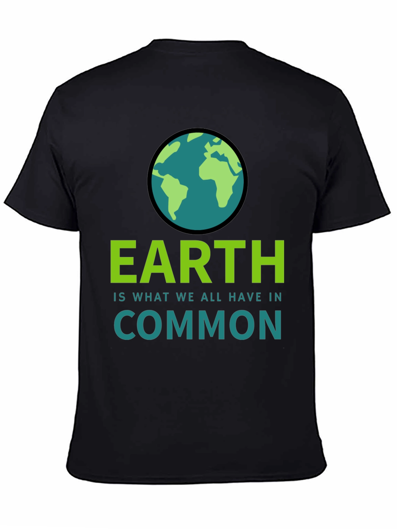 Earth is What We All Have In Common T-Shirt