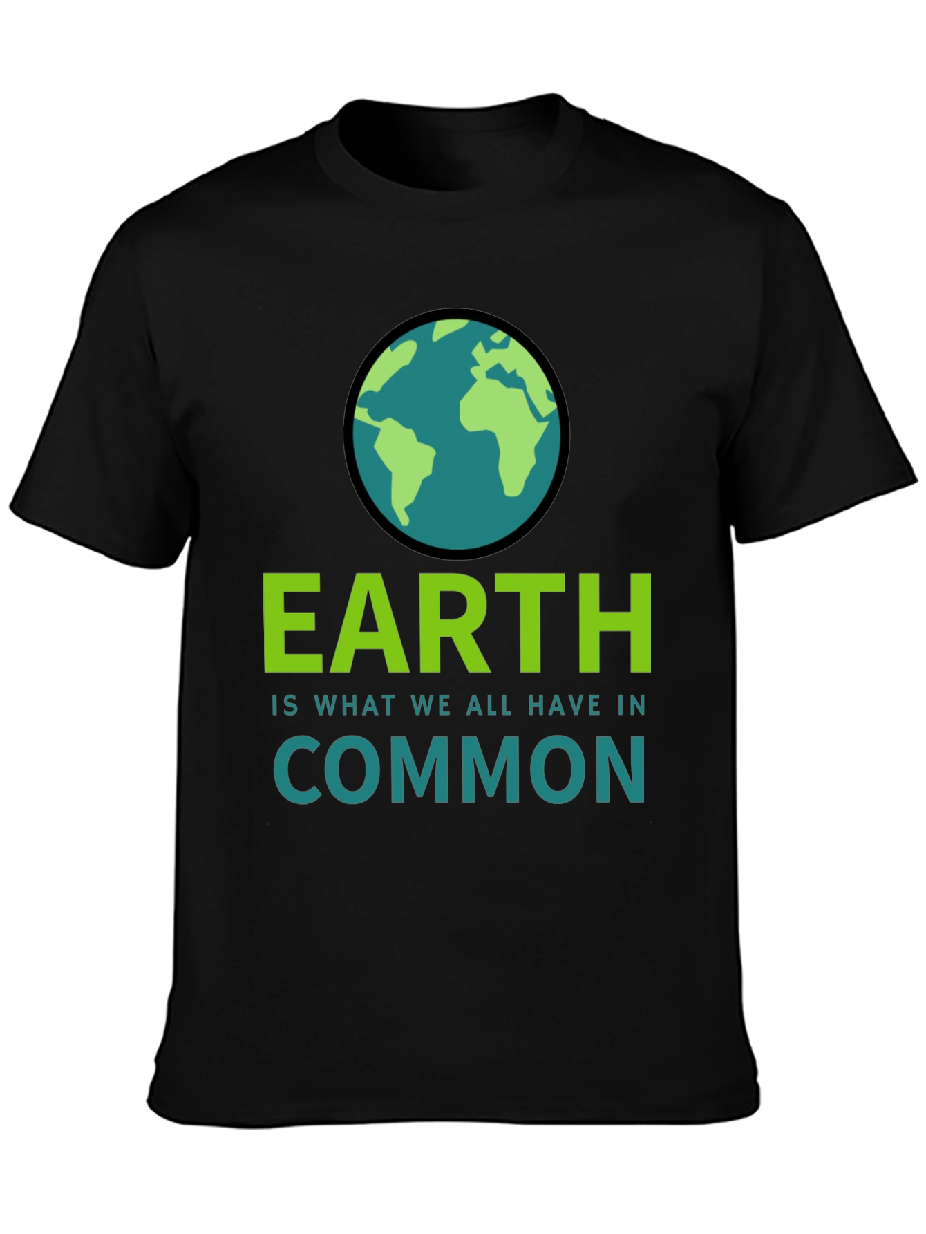 Earth is What We All Have In Common T-Shirt