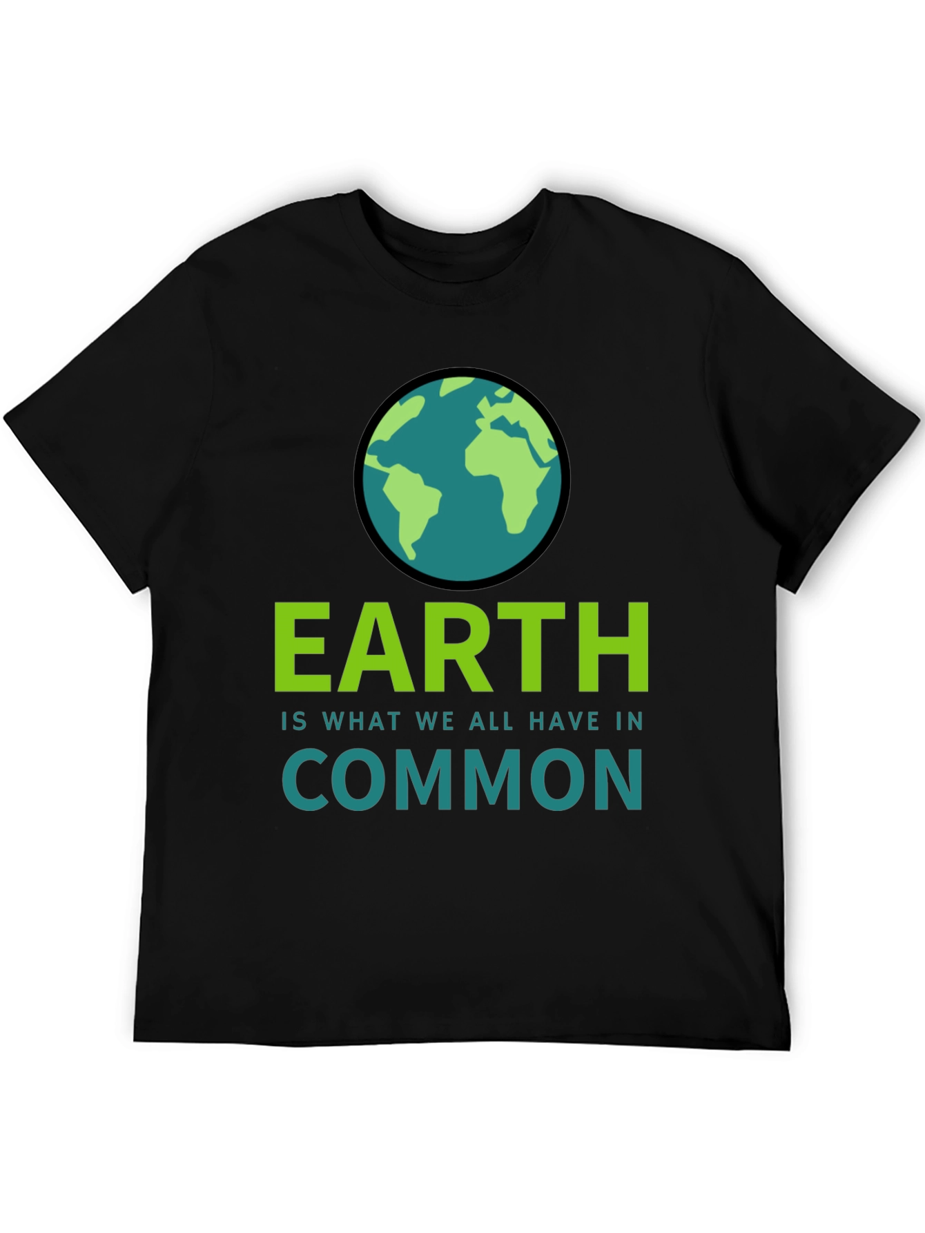 Earth is What We All Have In Common T-Shirt