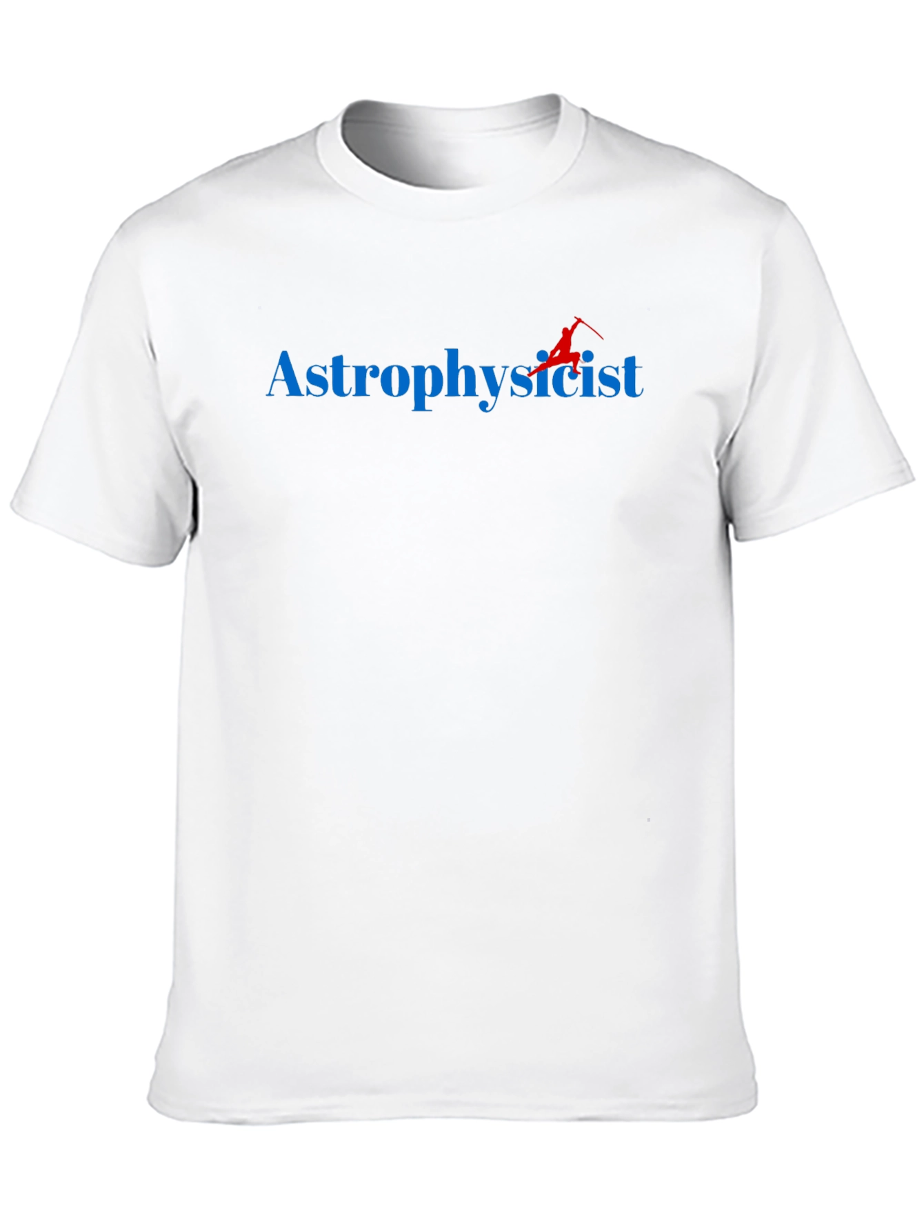 Astrophysicist T-Shirt - Science Tee