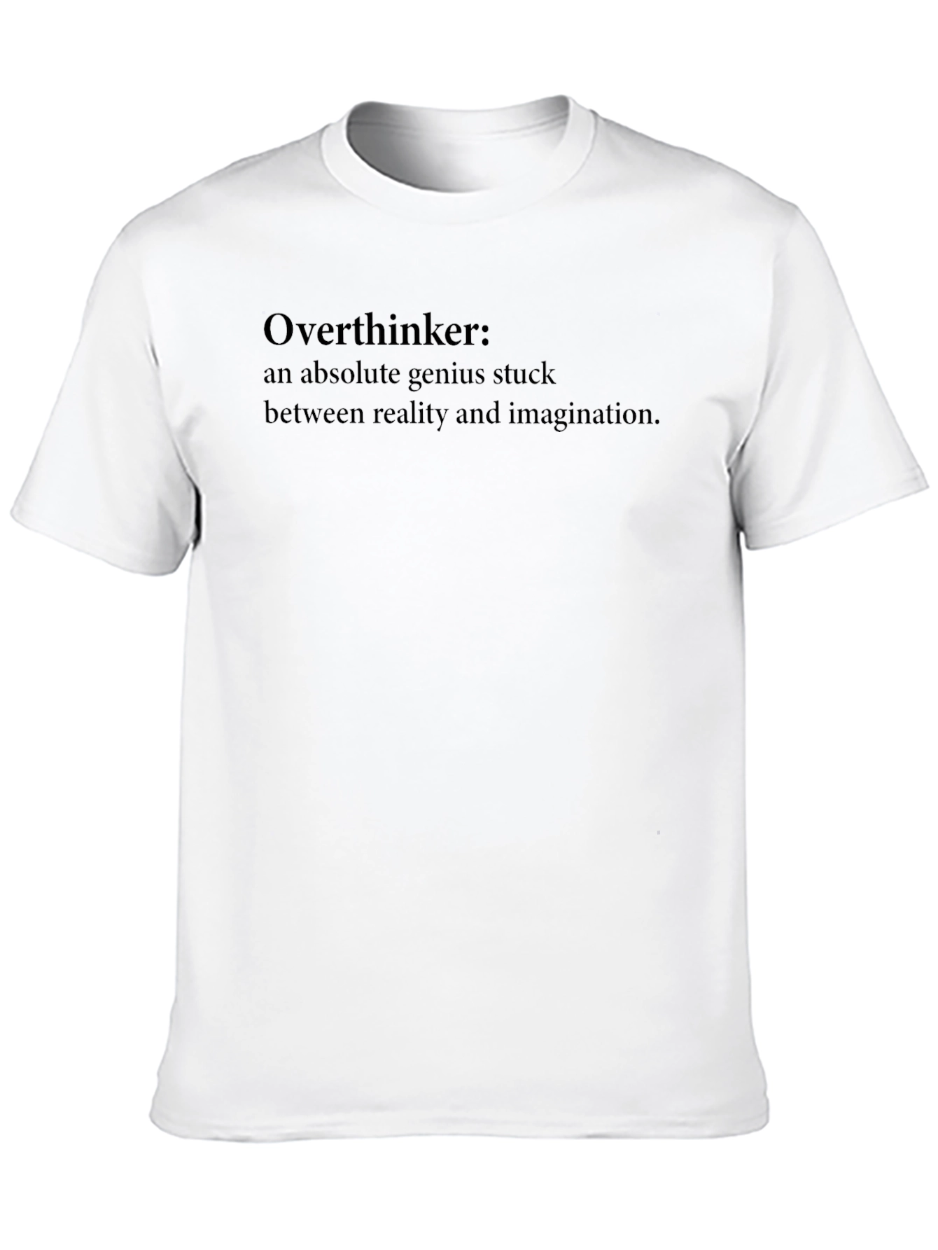 Overthinker Graphic T-Shirt - Genius Stuck in Imagination
