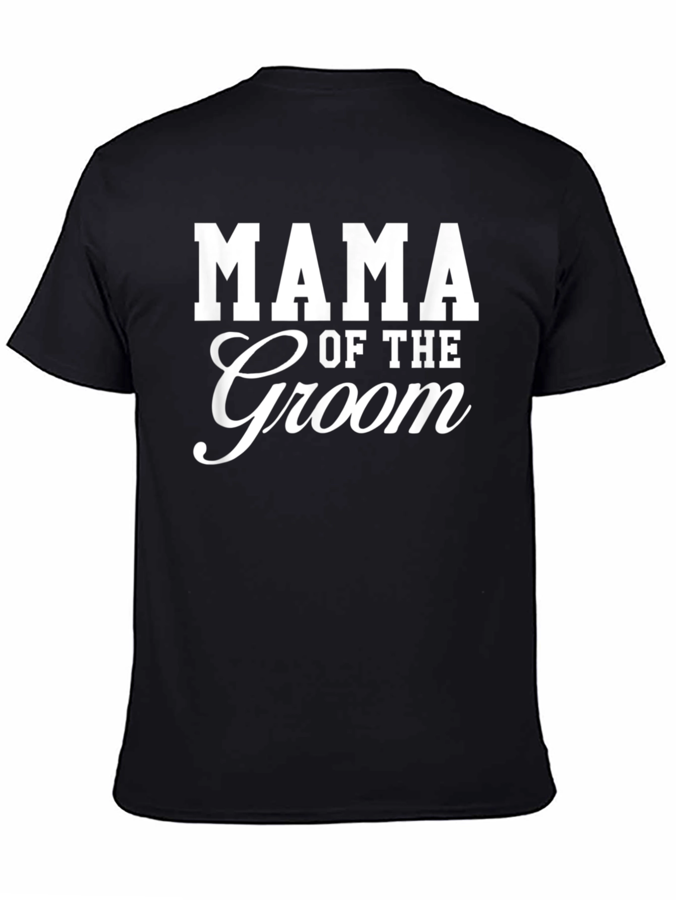 Mama of the Groom T-Shirt - Wedding Party Tee
