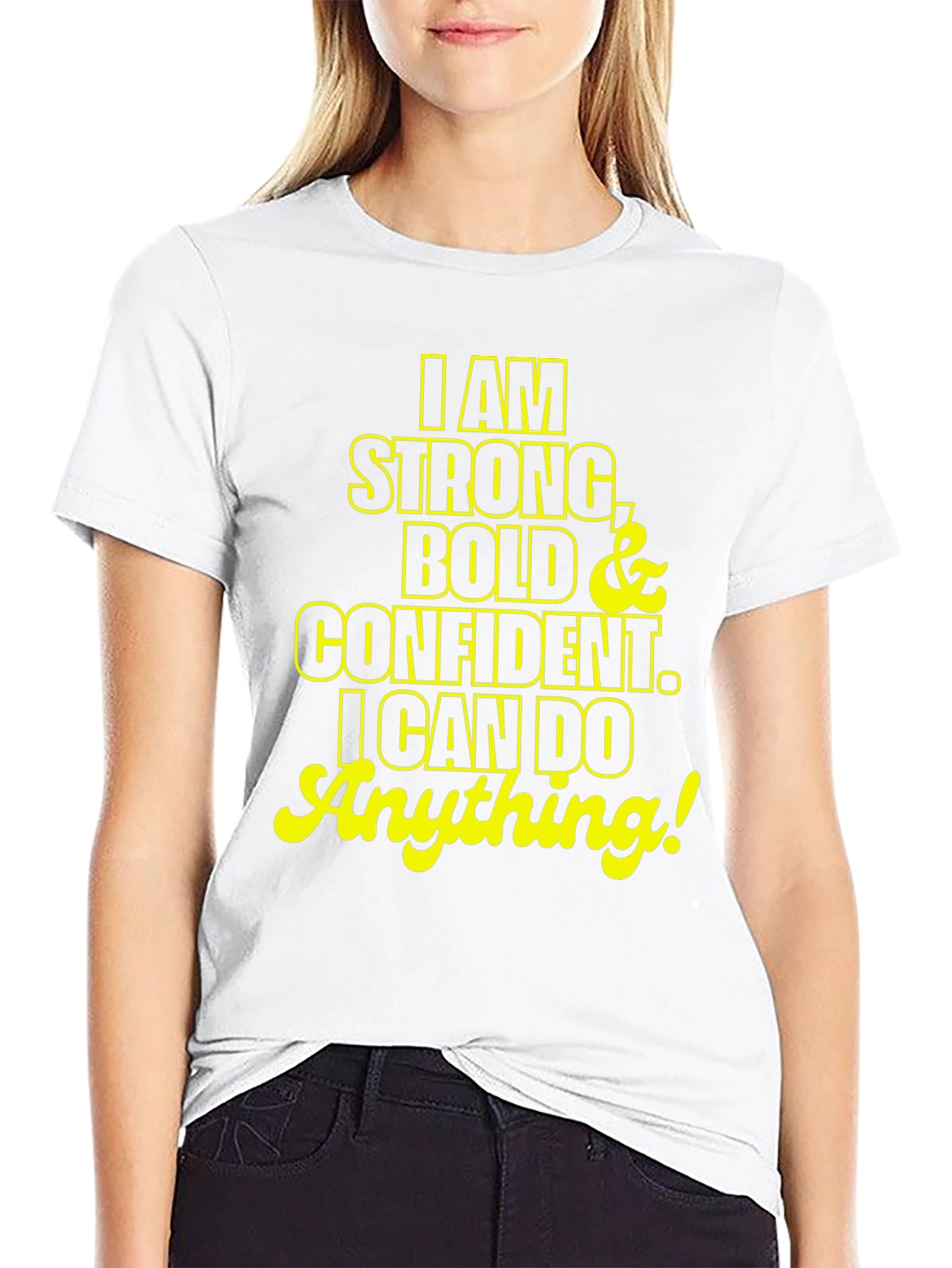 I am Strong Bold Confident T-Shirt