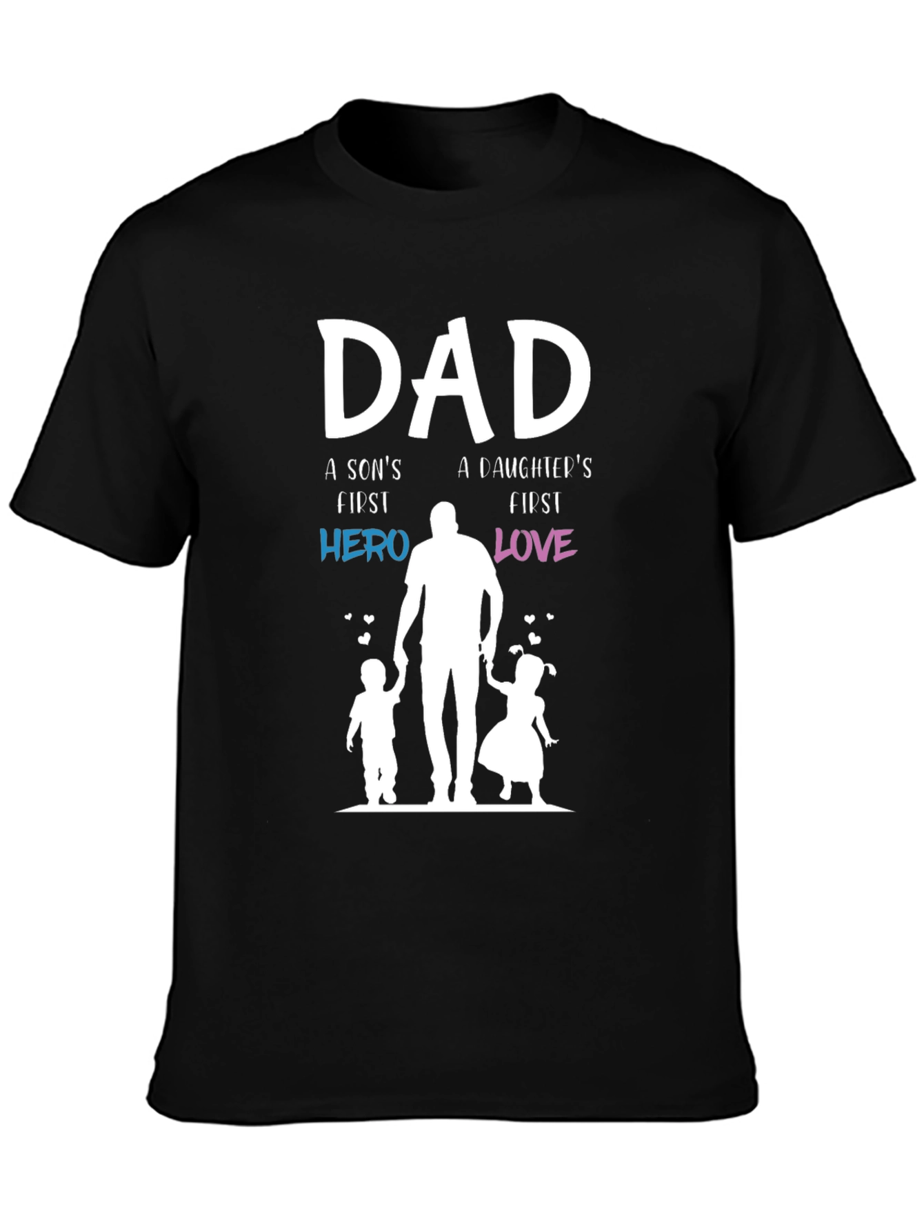 Dad Hero and Love T-Shirt - Fathers Day Gift