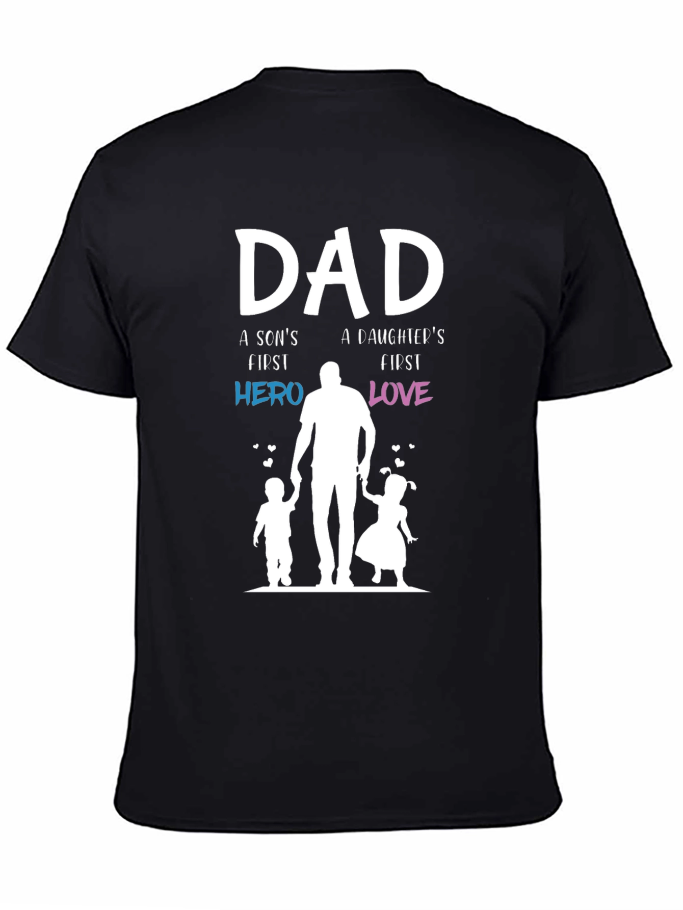 Dad Hero and Love T-Shirt - Fathers Day Gift