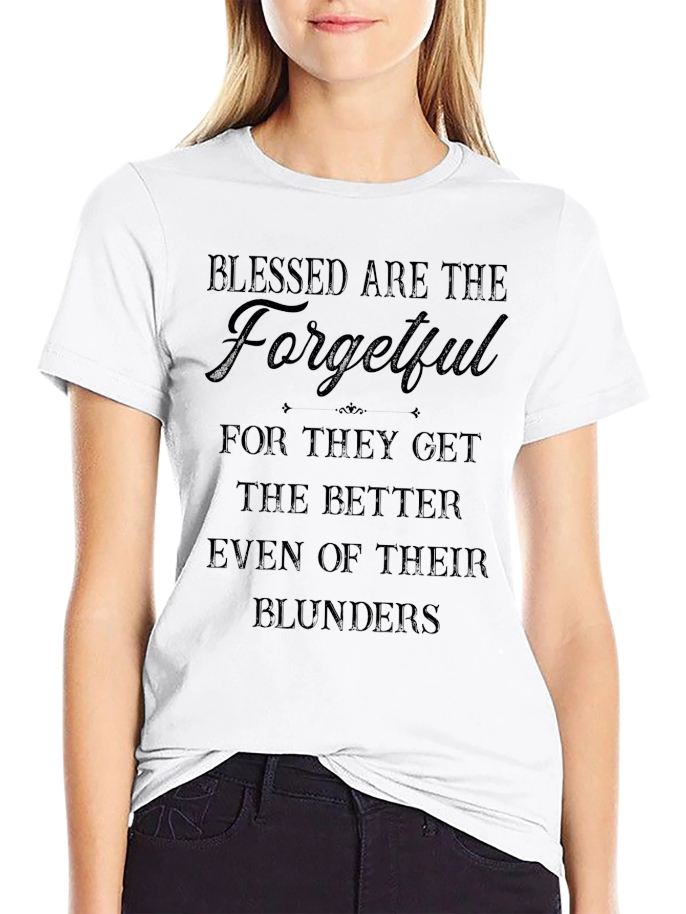 Blessed Are The Forgetful Black T-Shirt