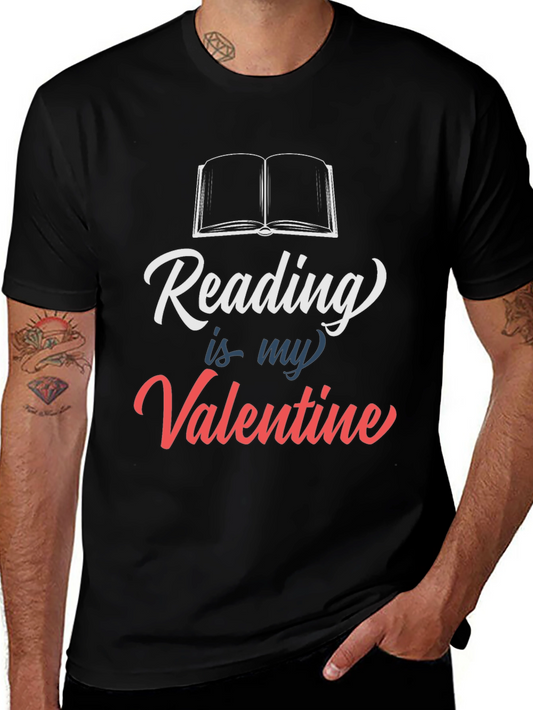 Reading is my Valentine T-Shirt