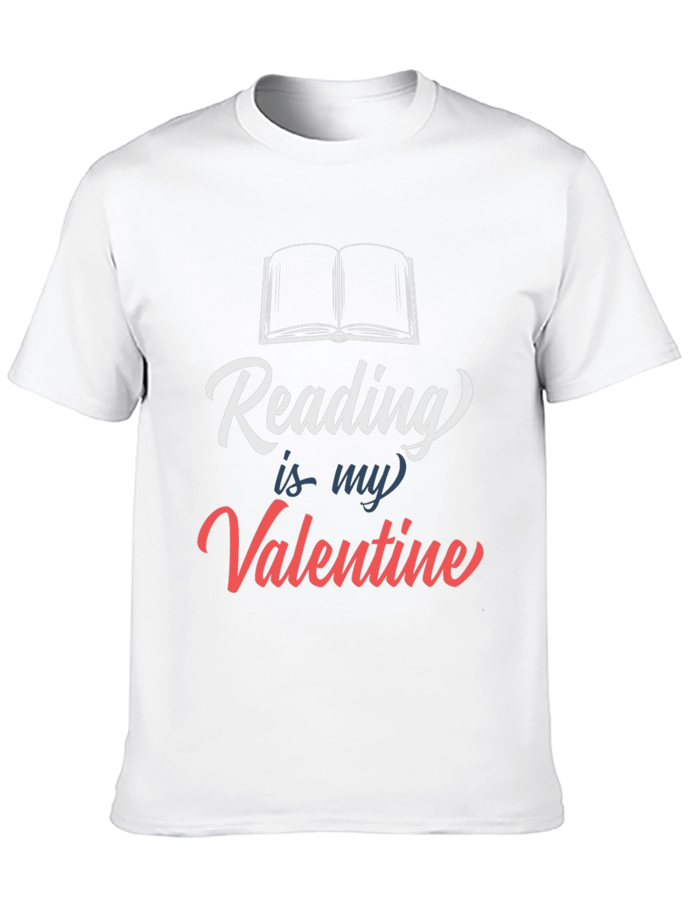 Reading is my Valentine T-Shirt
