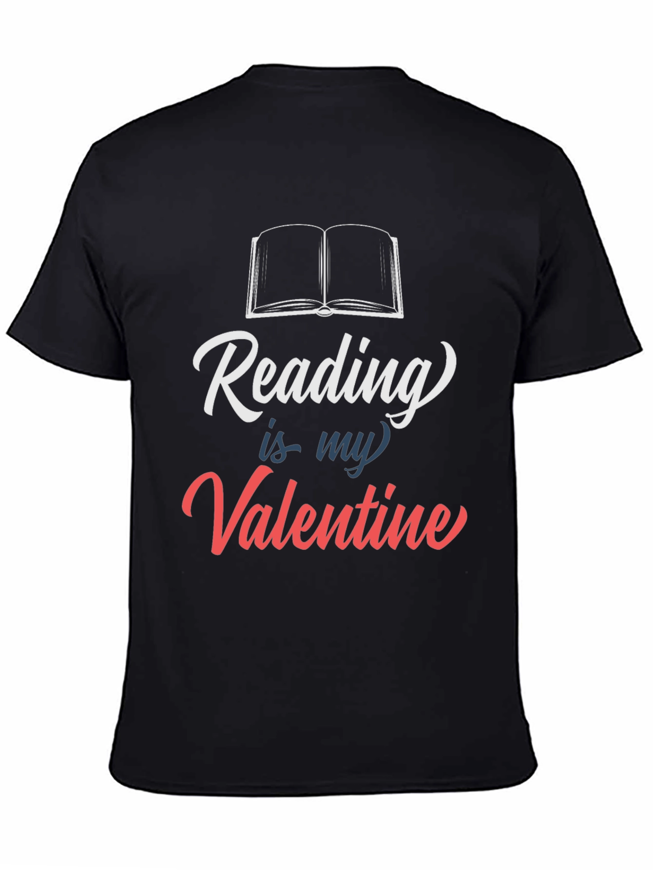 Reading is my Valentine T-Shirt