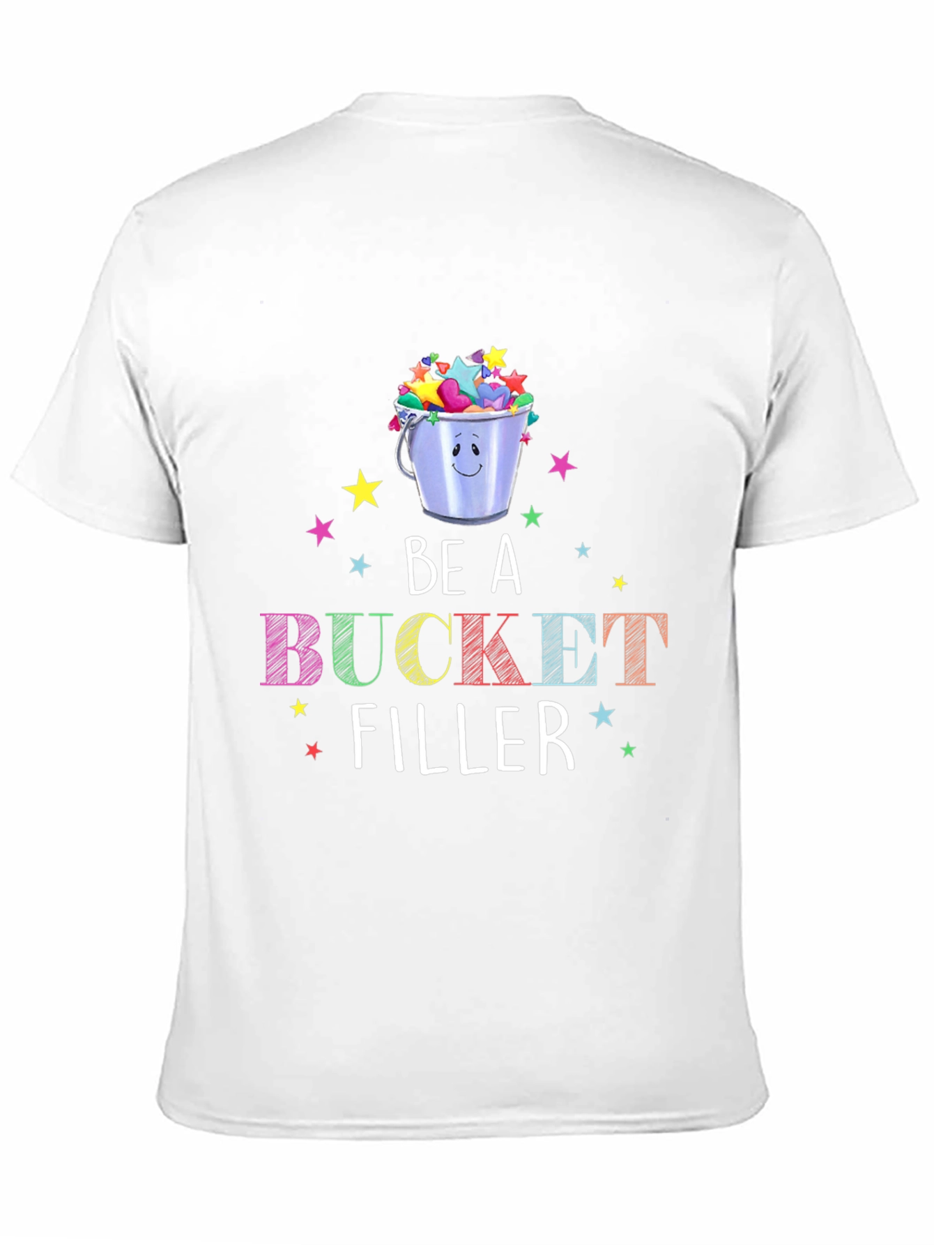 Be A Bucket Filler Graphic T-Shirt