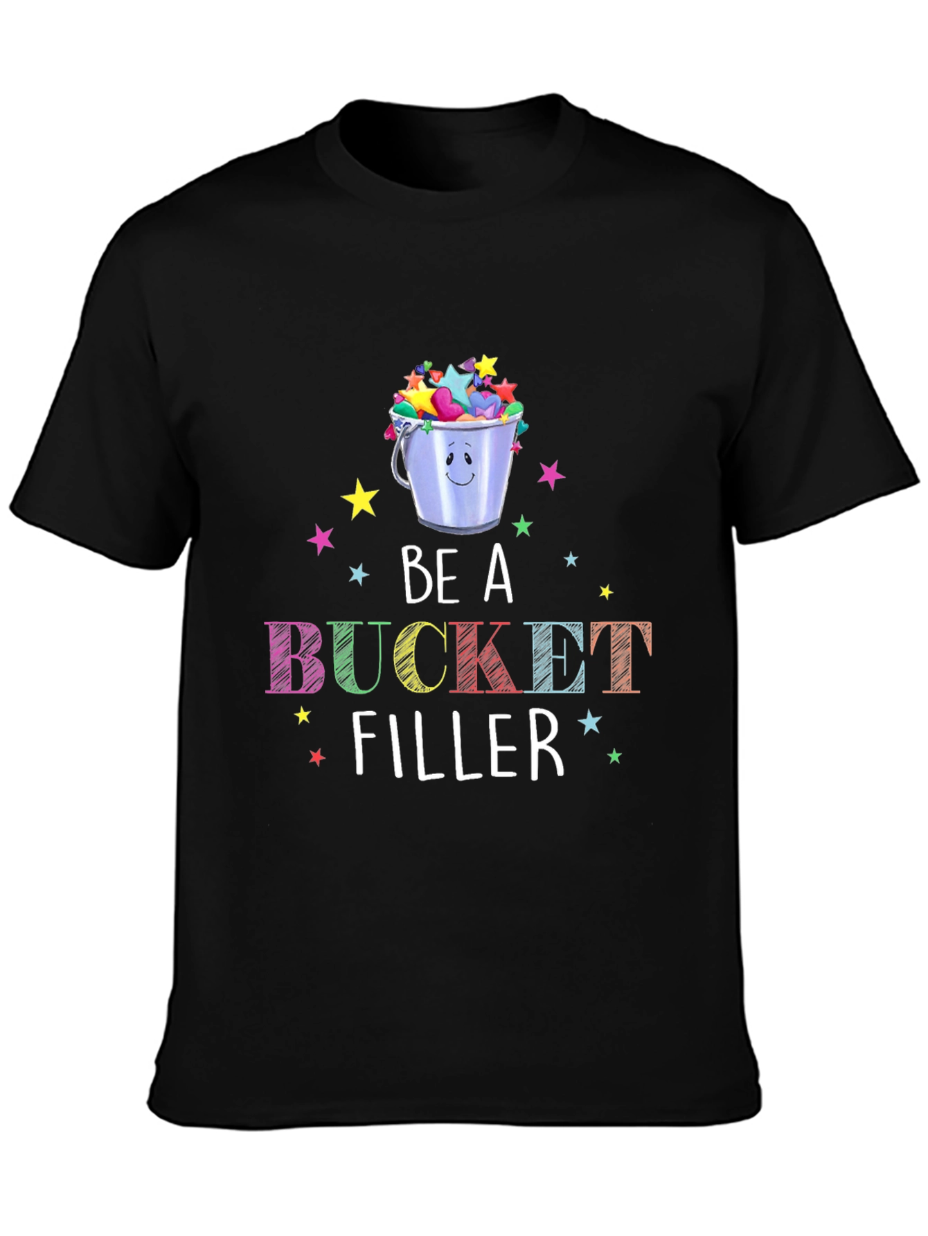 Be A Bucket Filler Graphic T-Shirt