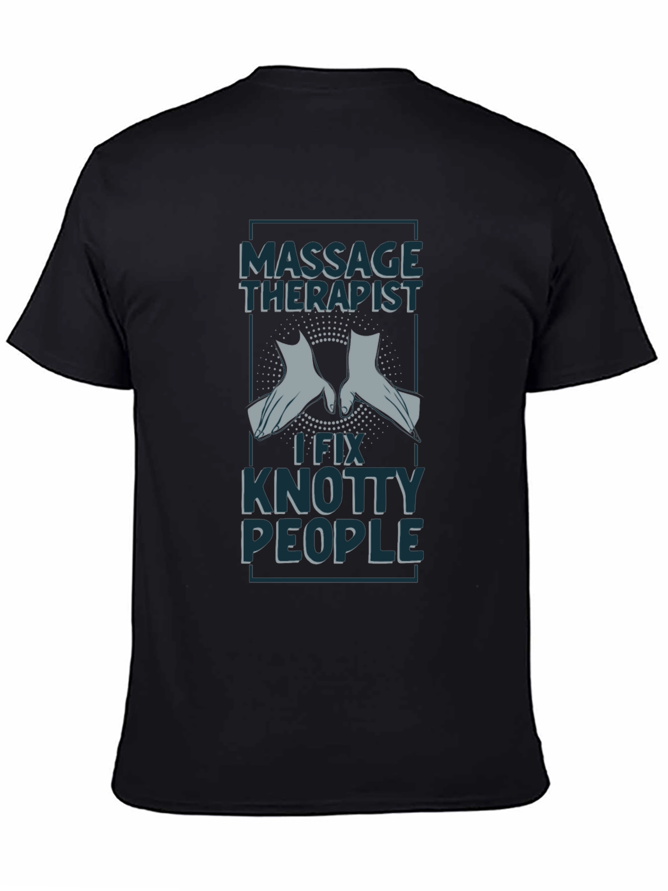 Massage Therapist T-Shirt - I Fix Knotty People