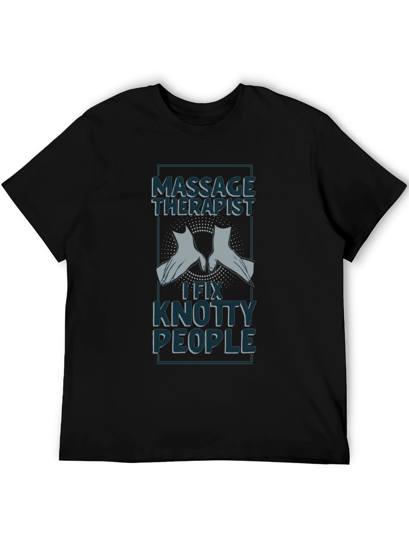 Massage Therapist T-Shirt - I Fix Knotty People