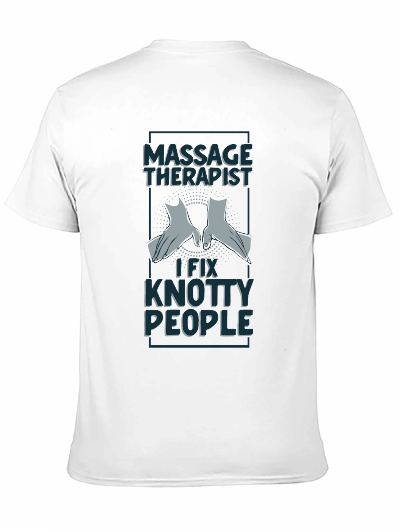 Massage Therapist T-Shirt - I Fix Knotty People