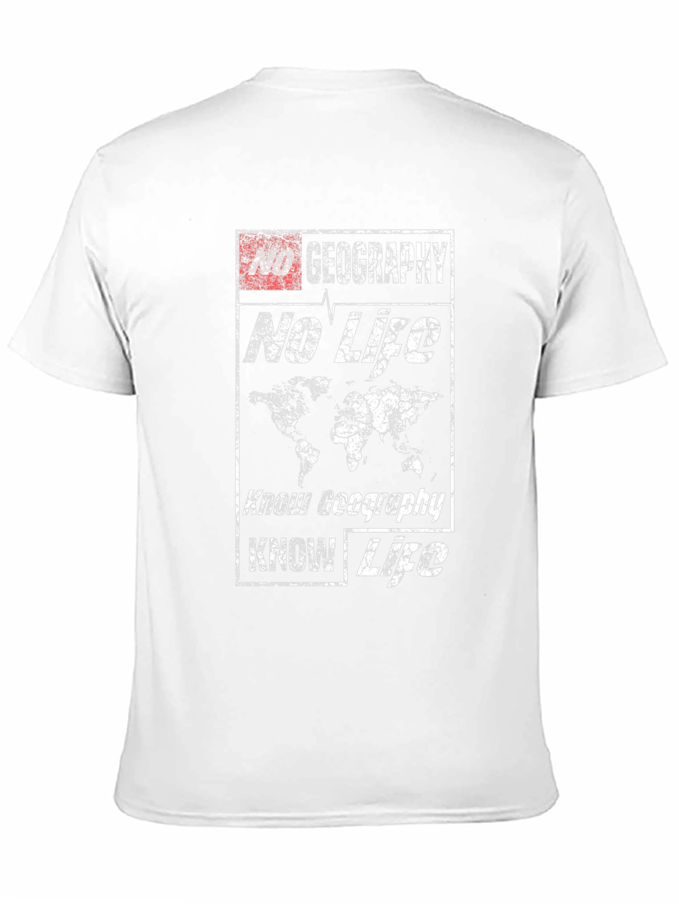 Geography No Life Know Geography Know Life T-Shirt
