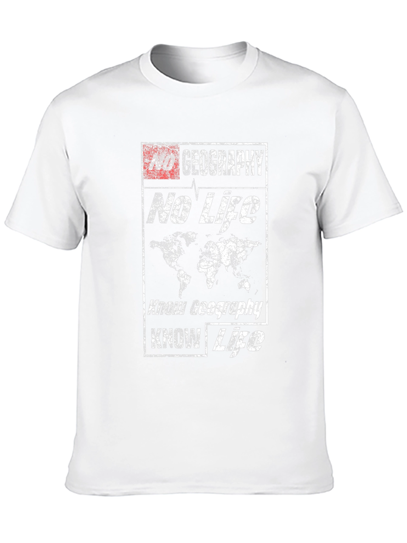 Geography No Life Know Geography Know Life T-Shirt