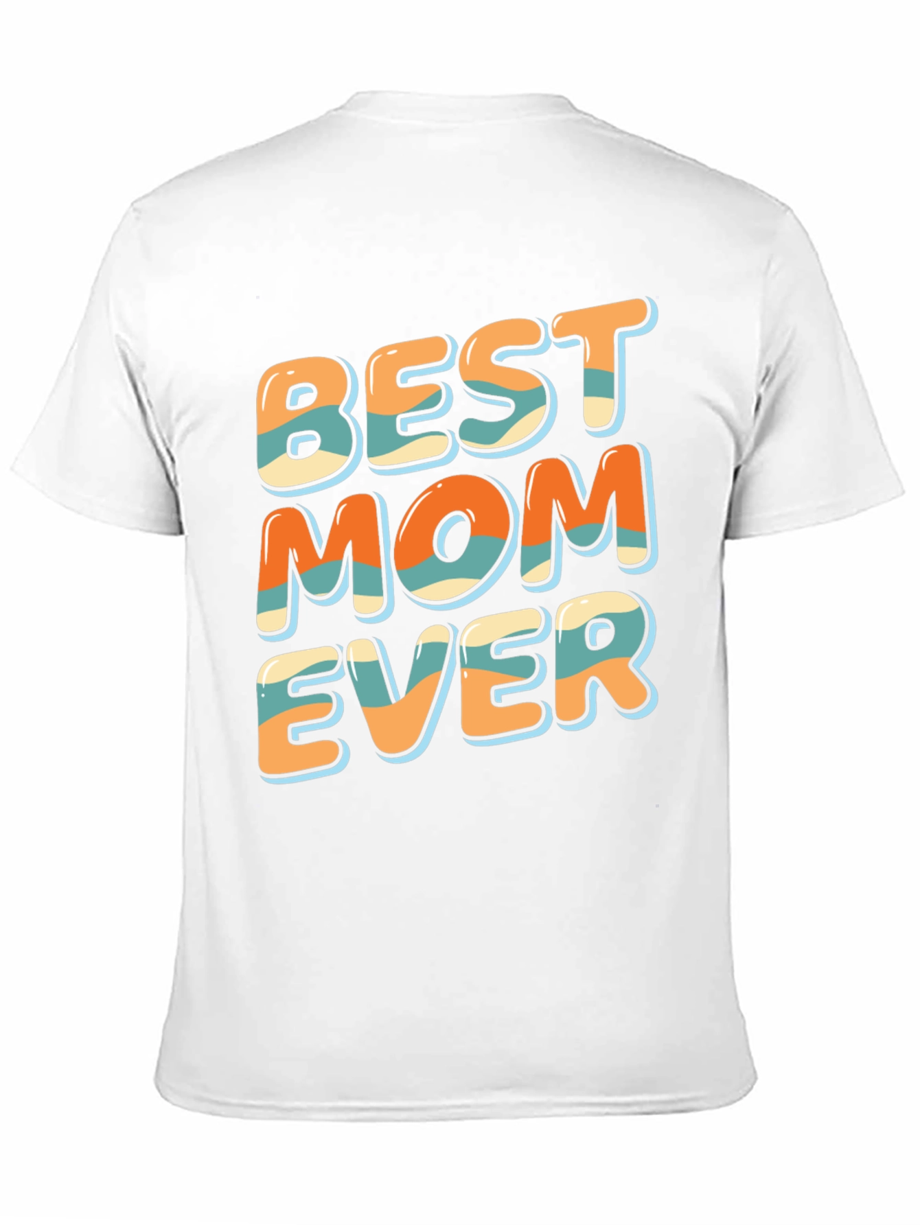 Best Mom Ever Graphic T-Shirt - Unisex