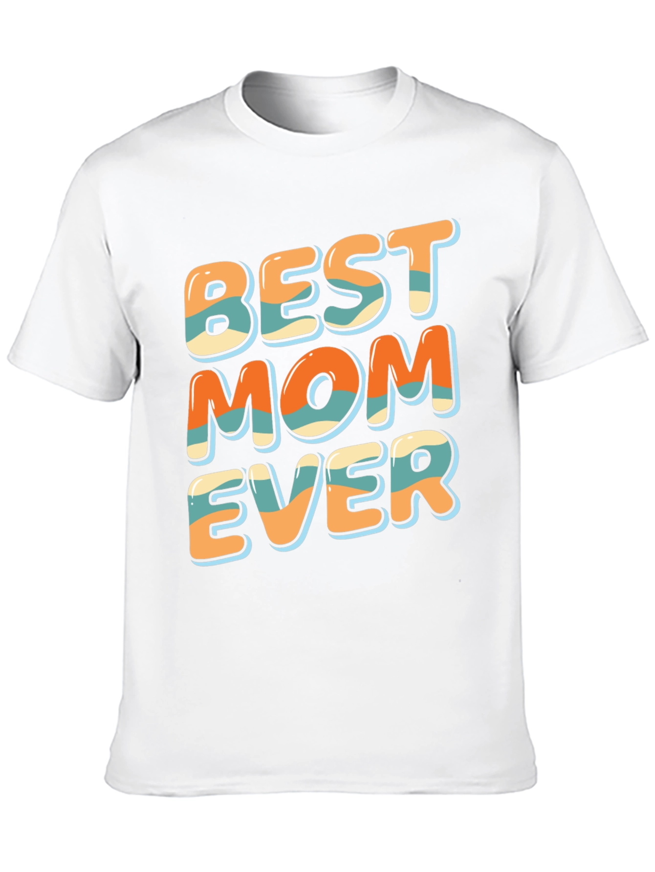 Best Mom Ever Graphic T-Shirt - Unisex