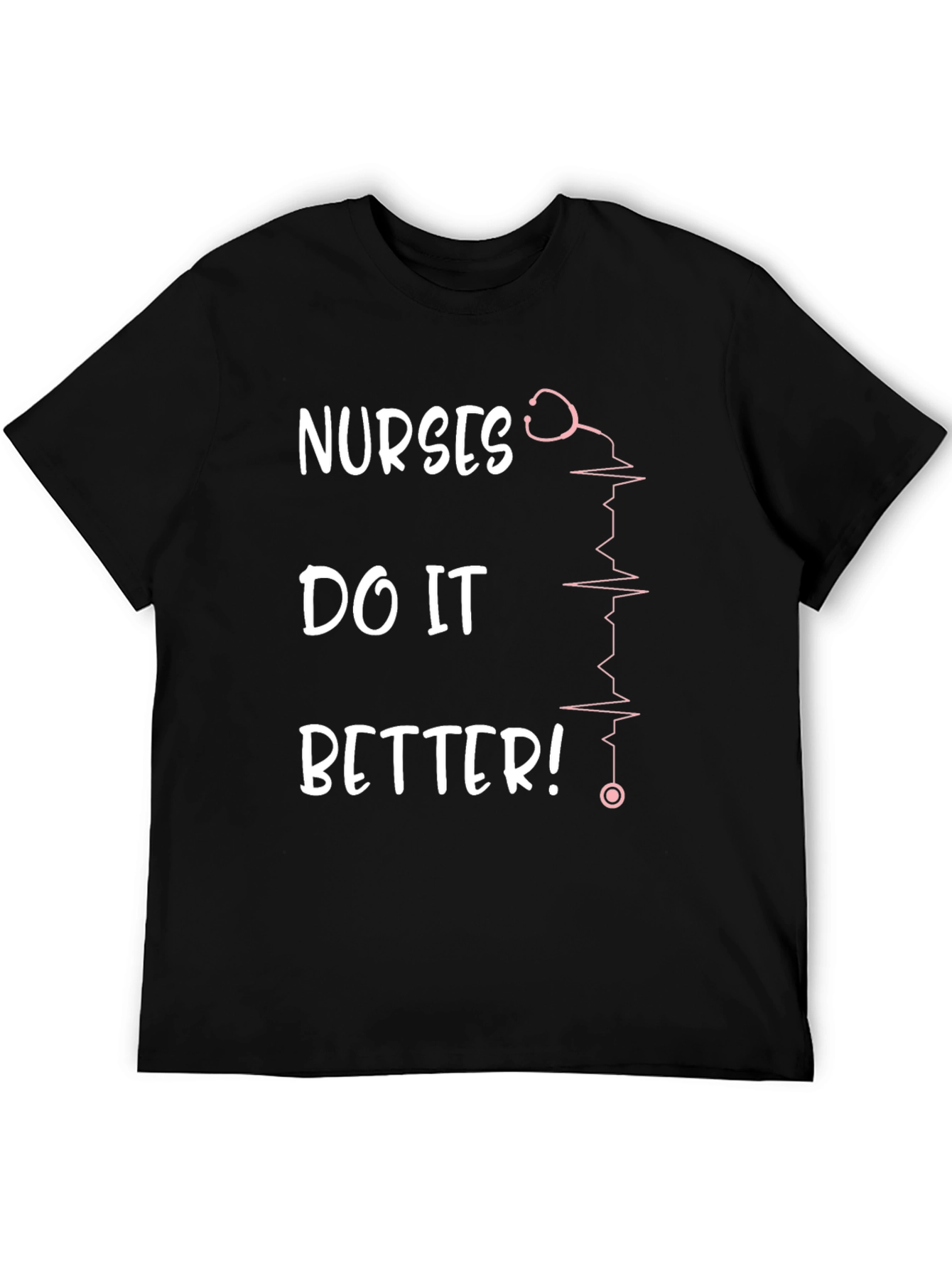 Nurses Do It Better Black T-Shirt