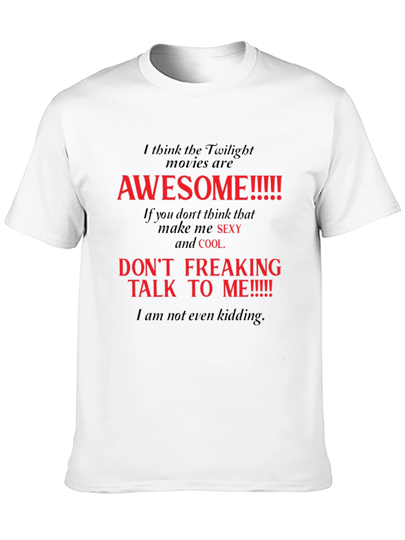 Twilight Movie Fan T-Shirt: Awesome Slogan Tee