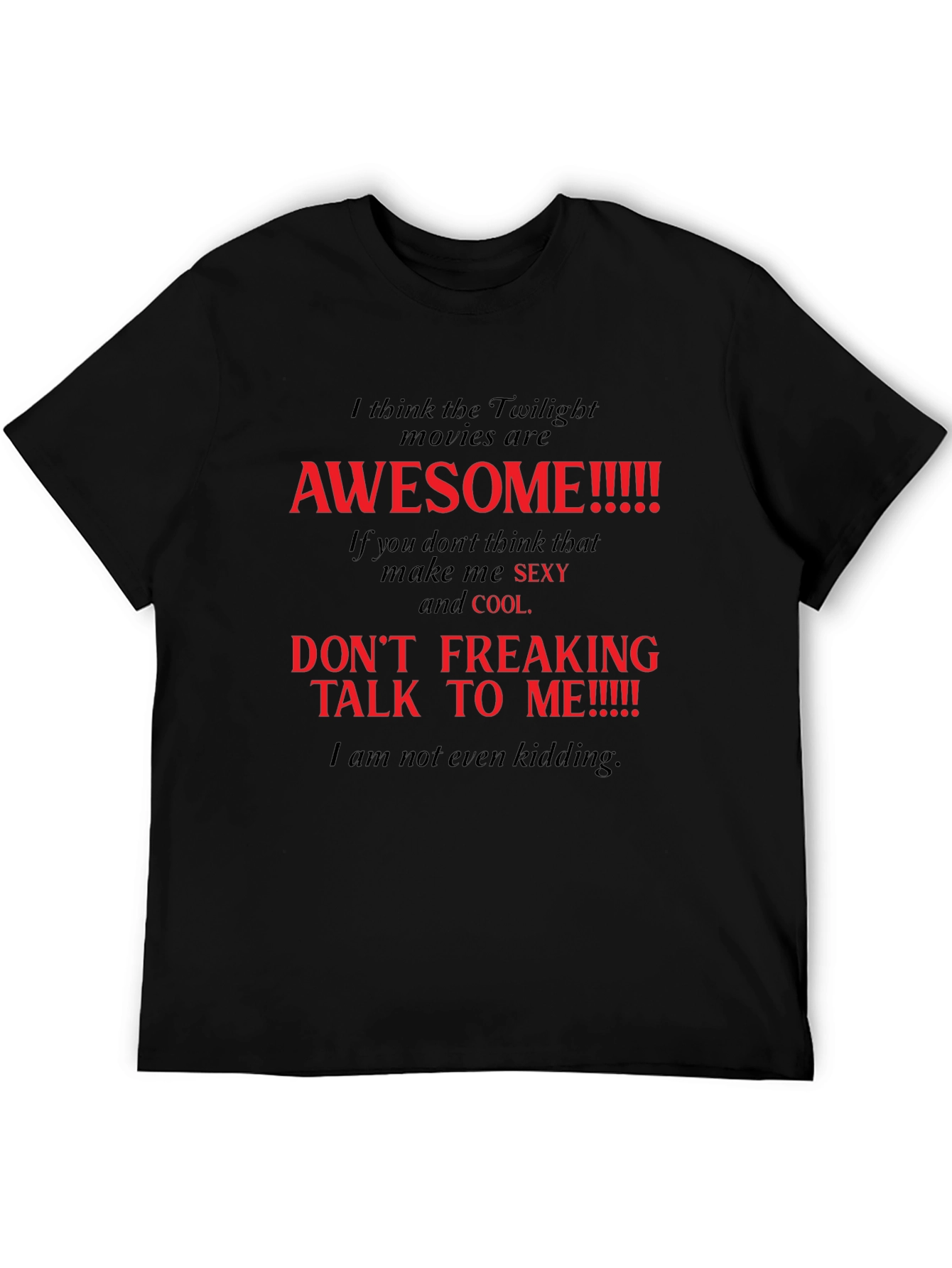 Twilight Movie Fan T-Shirt: Awesome Slogan Tee