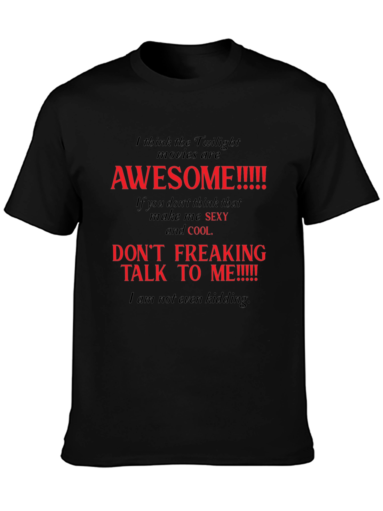 Twilight Movie Fan T-Shirt: Awesome Slogan Tee