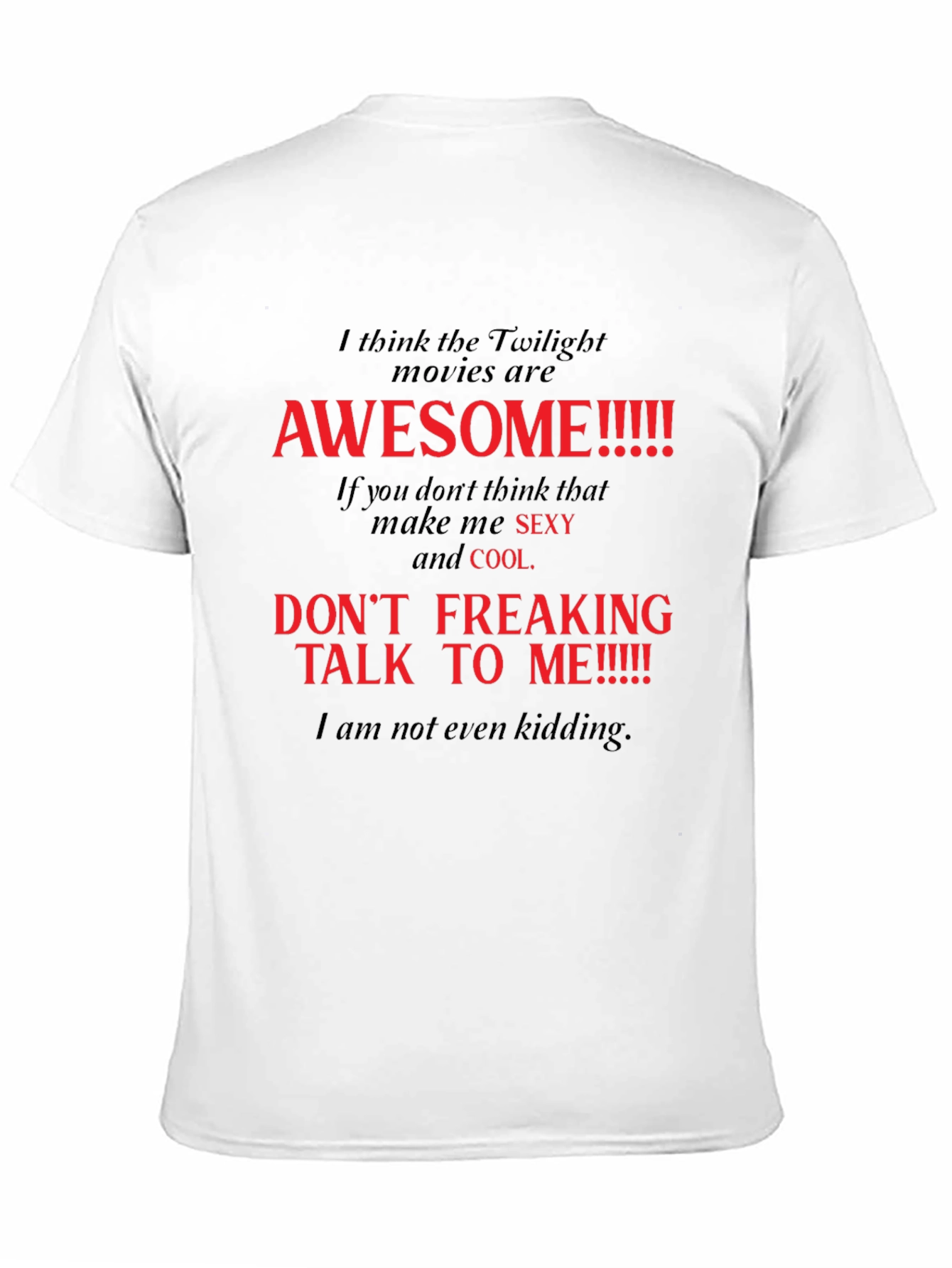 Twilight Movie Fan T-Shirt: Awesome Slogan Tee