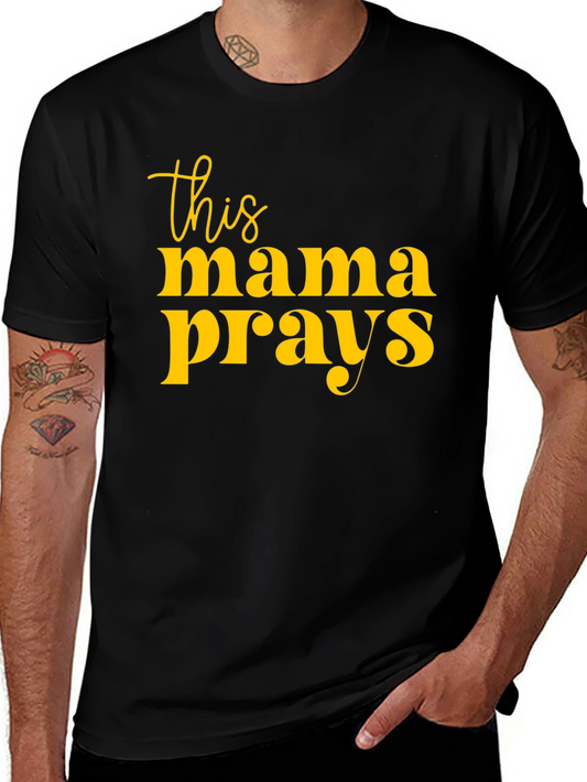 This Mama Prays Graphic T-Shirt