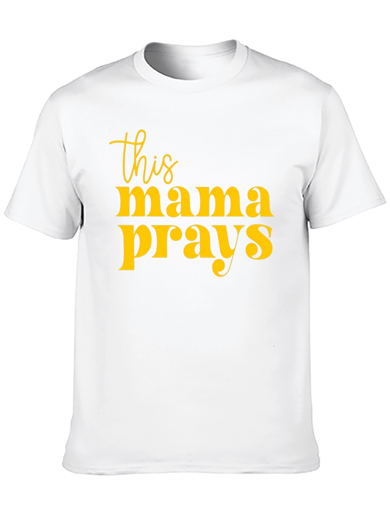 This Mama Prays Graphic T-Shirt