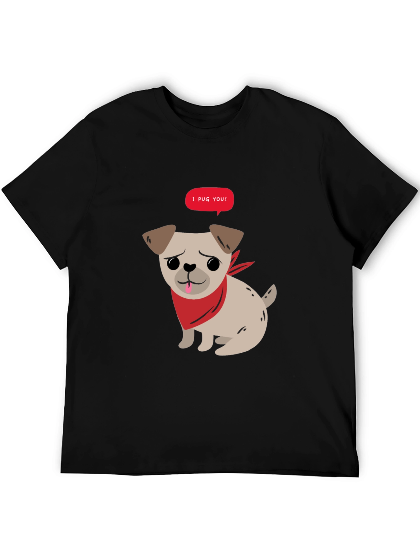 I Pug You! Graphic Tee