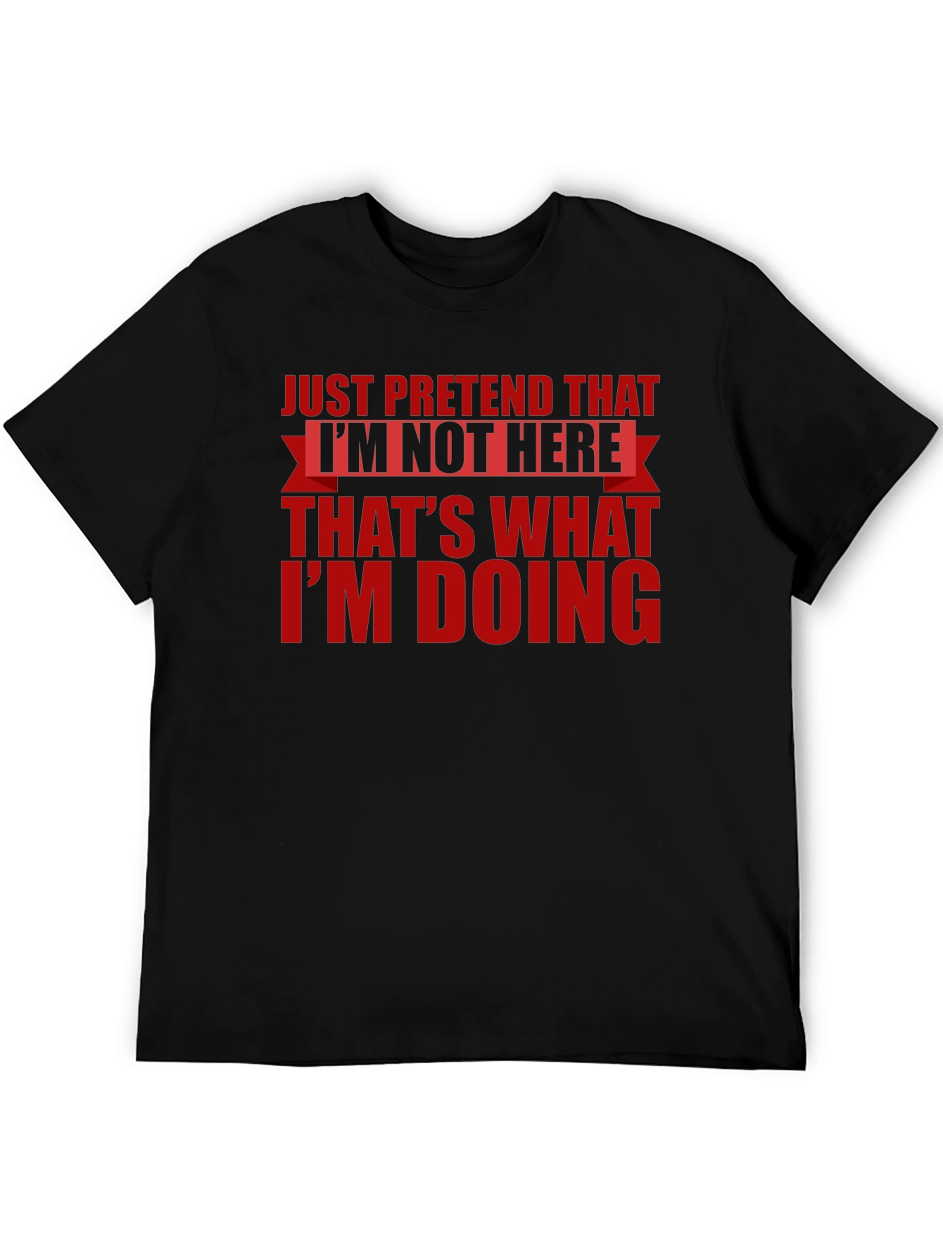 Just Pretend T-Shirt - Funny Introvert Tee